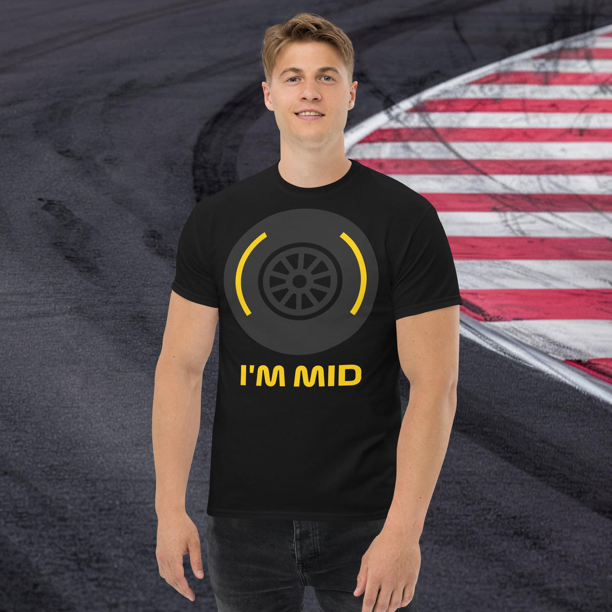 I'm Mid Tyres Funny F1 Unisex tee