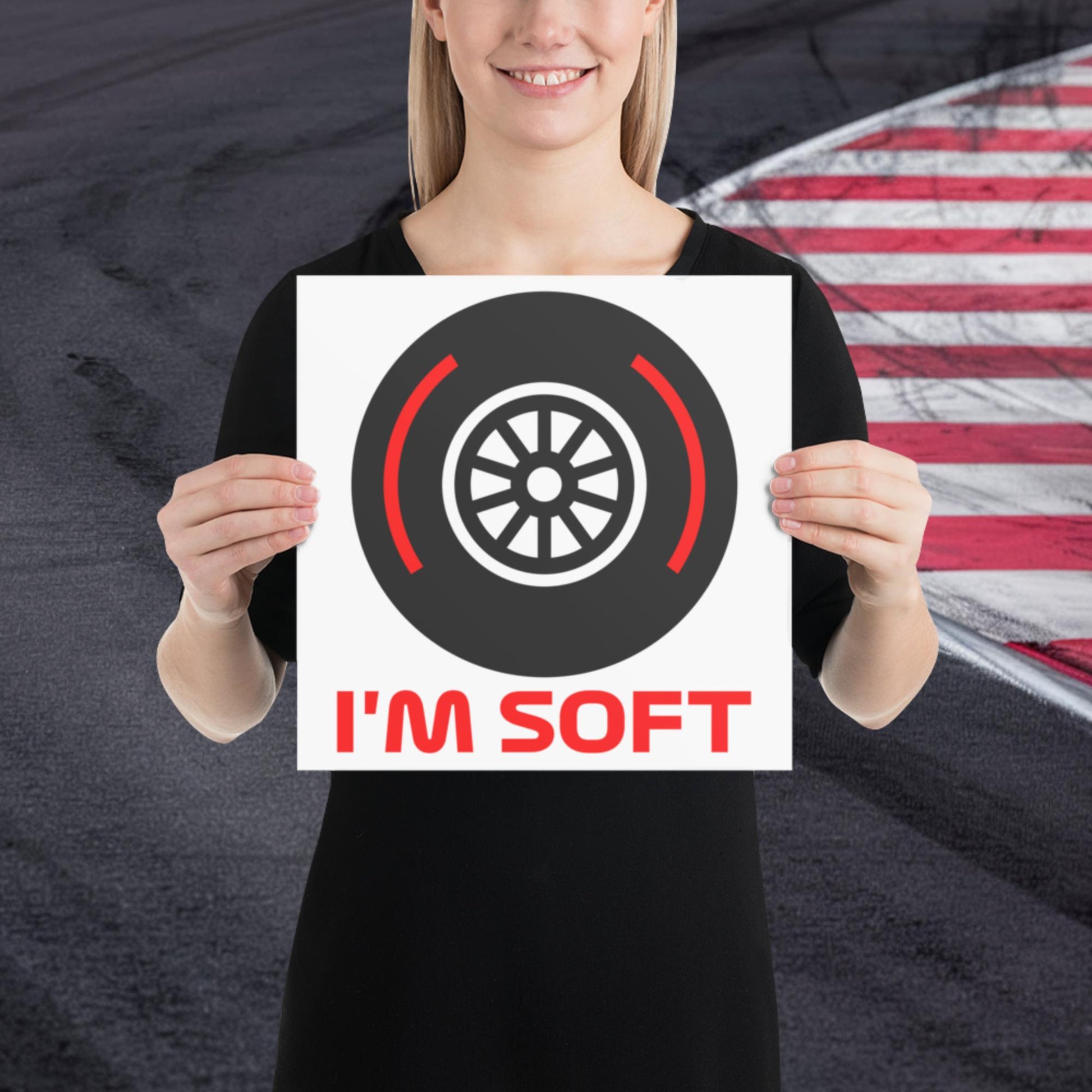 I'm Soft Tyres Funny F1 Poster Next Cult Brand
