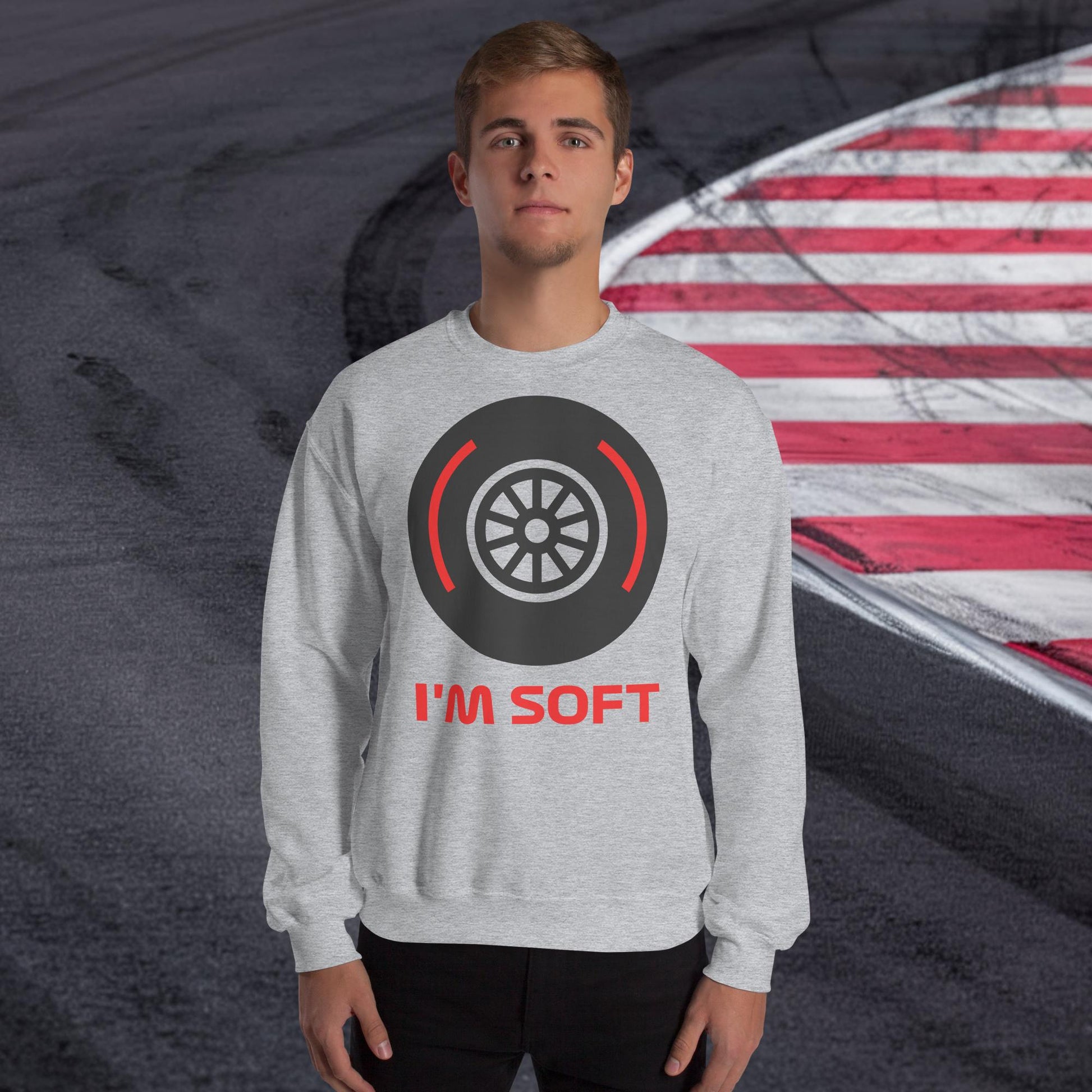 I'm Soft Tyres Funny F1 Unisex Sweatshirt Next Cult Brand