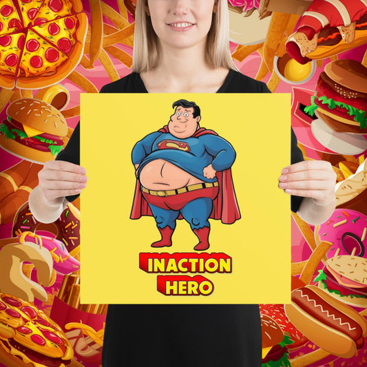 Inaction Hero Funny Fat Superhero Poster Next Cult Brand