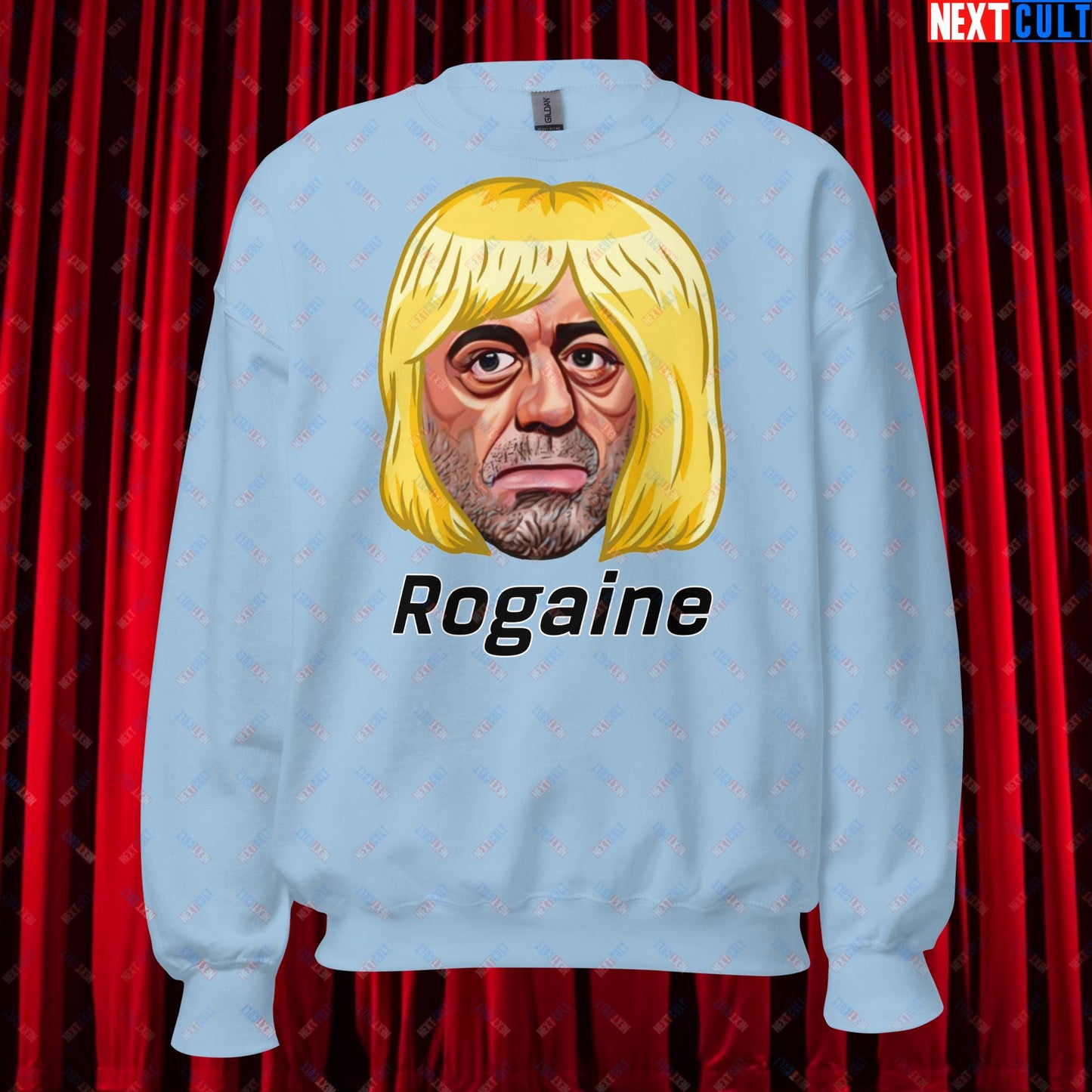 Joe Rogan Rogaine Funny Hair Loss JRE Podcast Unisex Sweatshirt Next Cult Brand