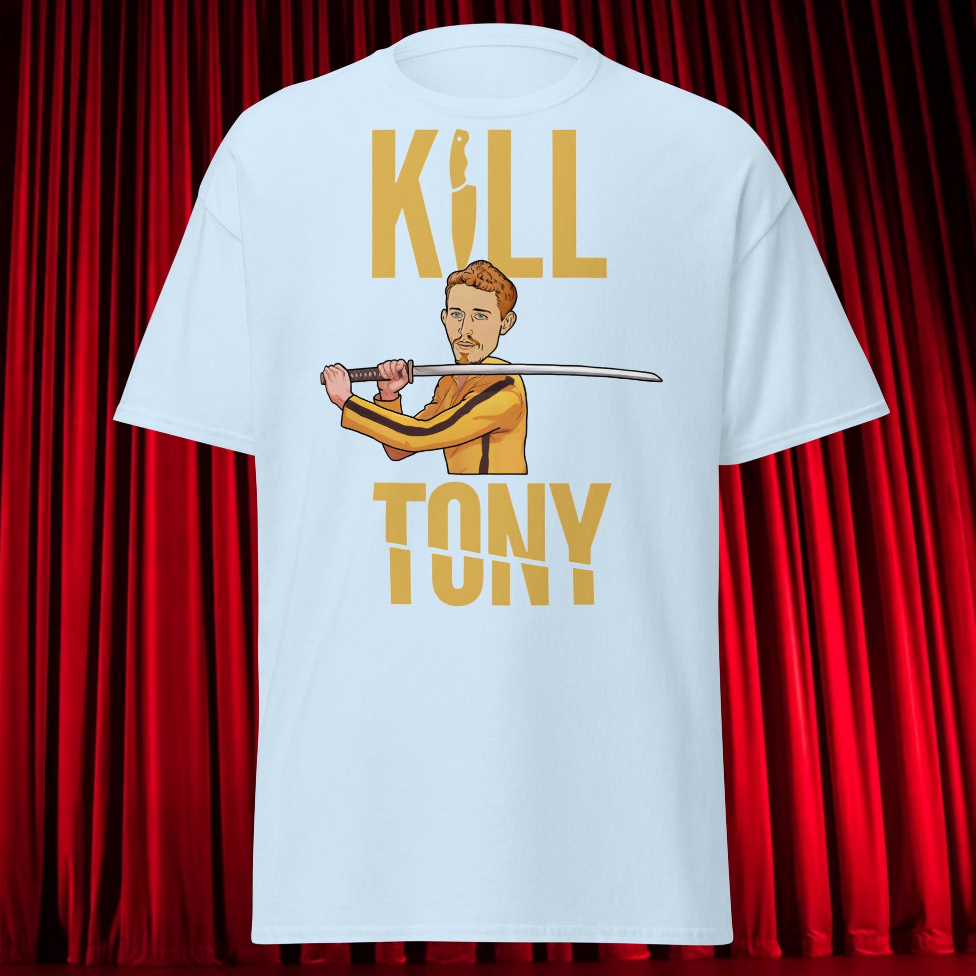 Kill Tony Hinchcliffe Kill Bill Funny Podcast Unisex tee Light Blue T-shirts Kill Tony Podcasts Stand-up Comedy Tony Hinchcliffe Next Cult Brand