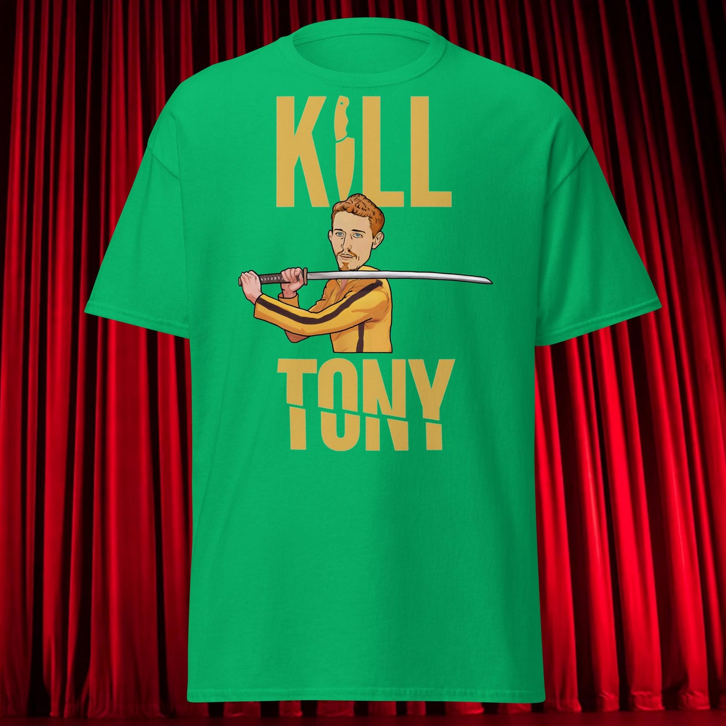 Kill Tony Hinchcliffe Kill Bill Funny Podcast Unisex tee Irish Green T-shirts Kill Tony Podcasts Stand-up Comedy Tony Hinchcliffe Next Cult Brand