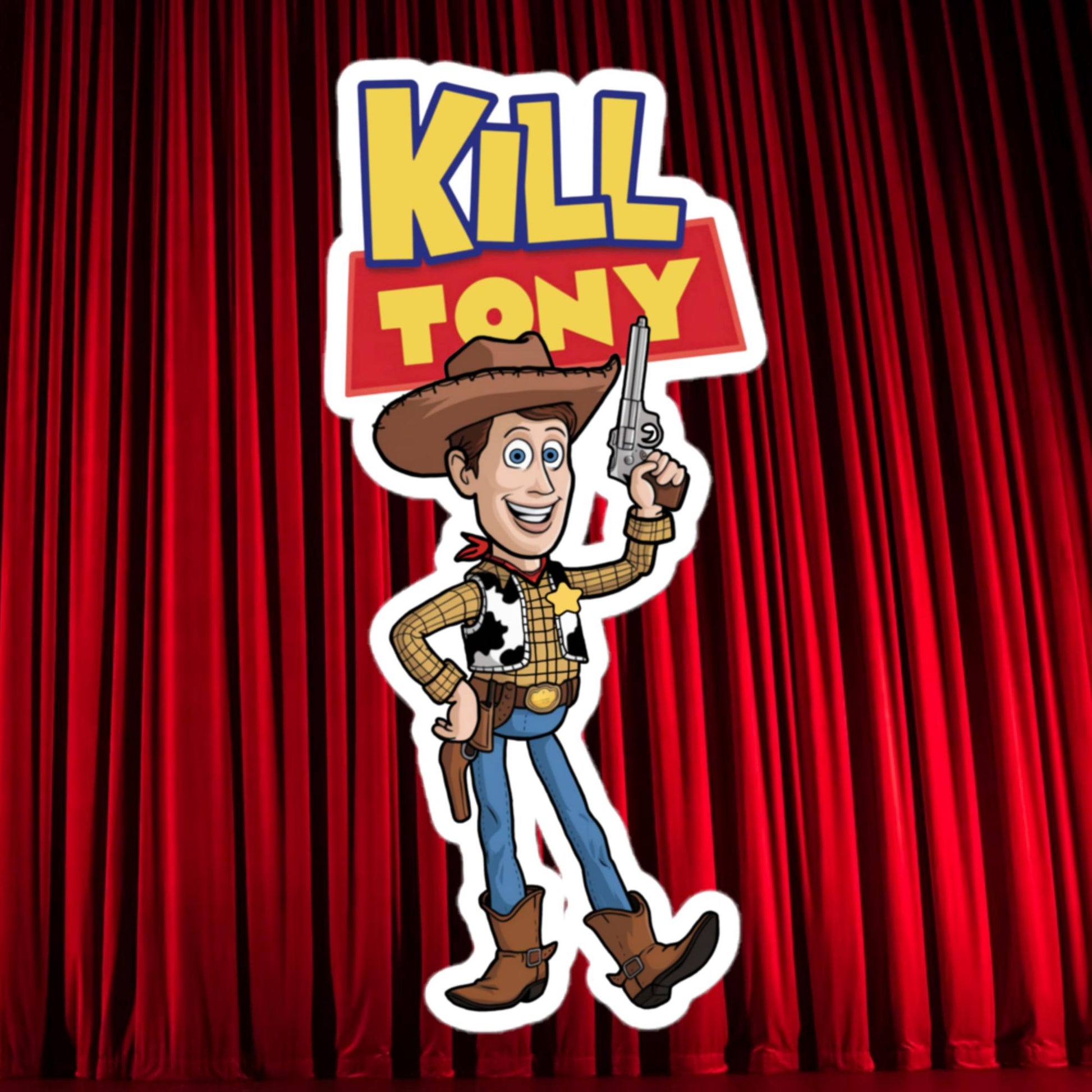 Kill Tony Hinchcliffe Toy Story Woody Funny Podcast Bubble-free stickers Next Cult Brand