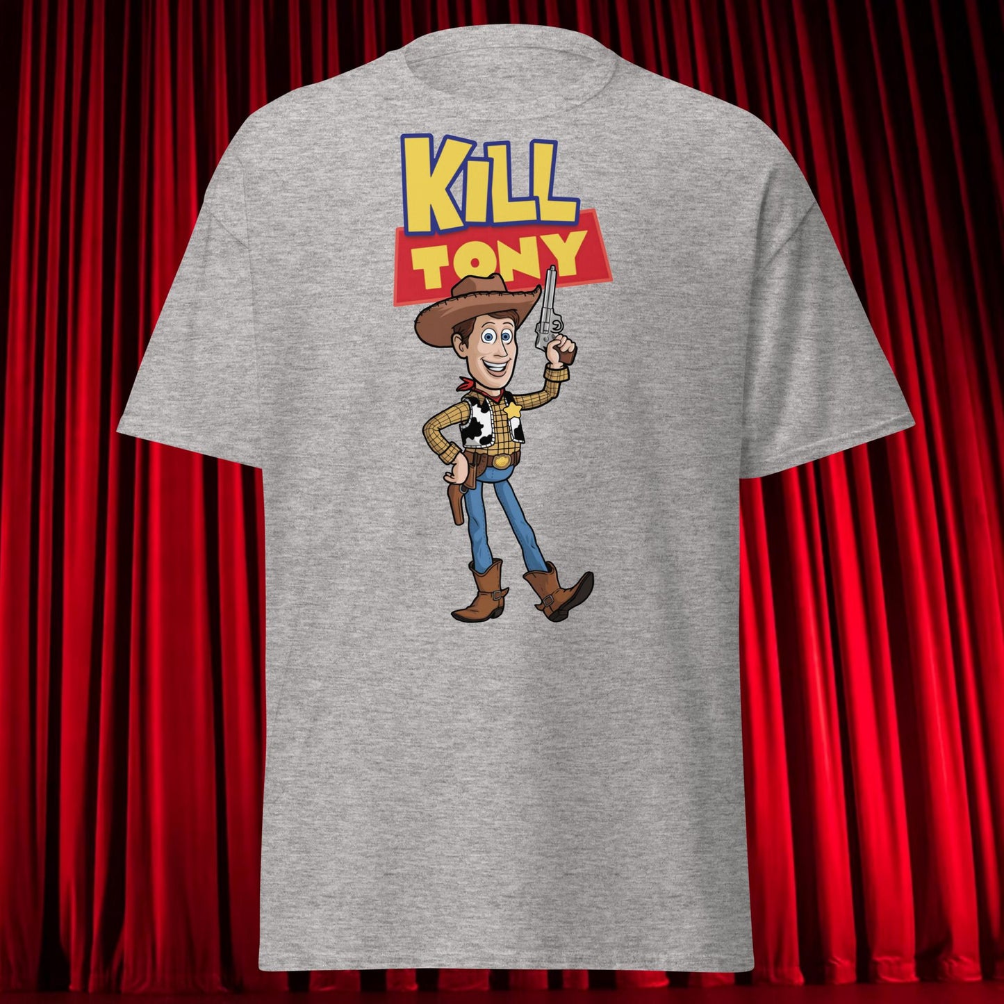 Kill Tony Hinchcliffe Toy Story Woody Funny Podcast Unisex Shirt Sport Grey T-shirts Kill Tony Podcasts Stand-up Comedy Tony Hinchcliffe Next Cult Brand