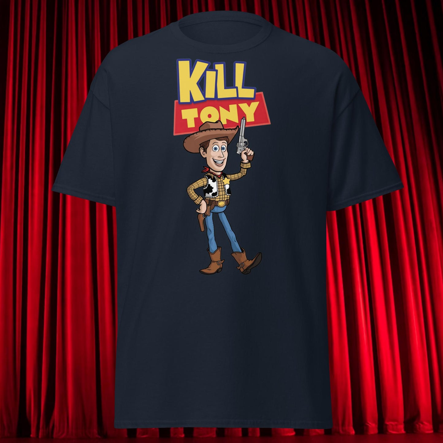 Kill Tony Hinchcliffe Toy Story Woody Funny Podcast Unisex Shirt Next Cult Brand