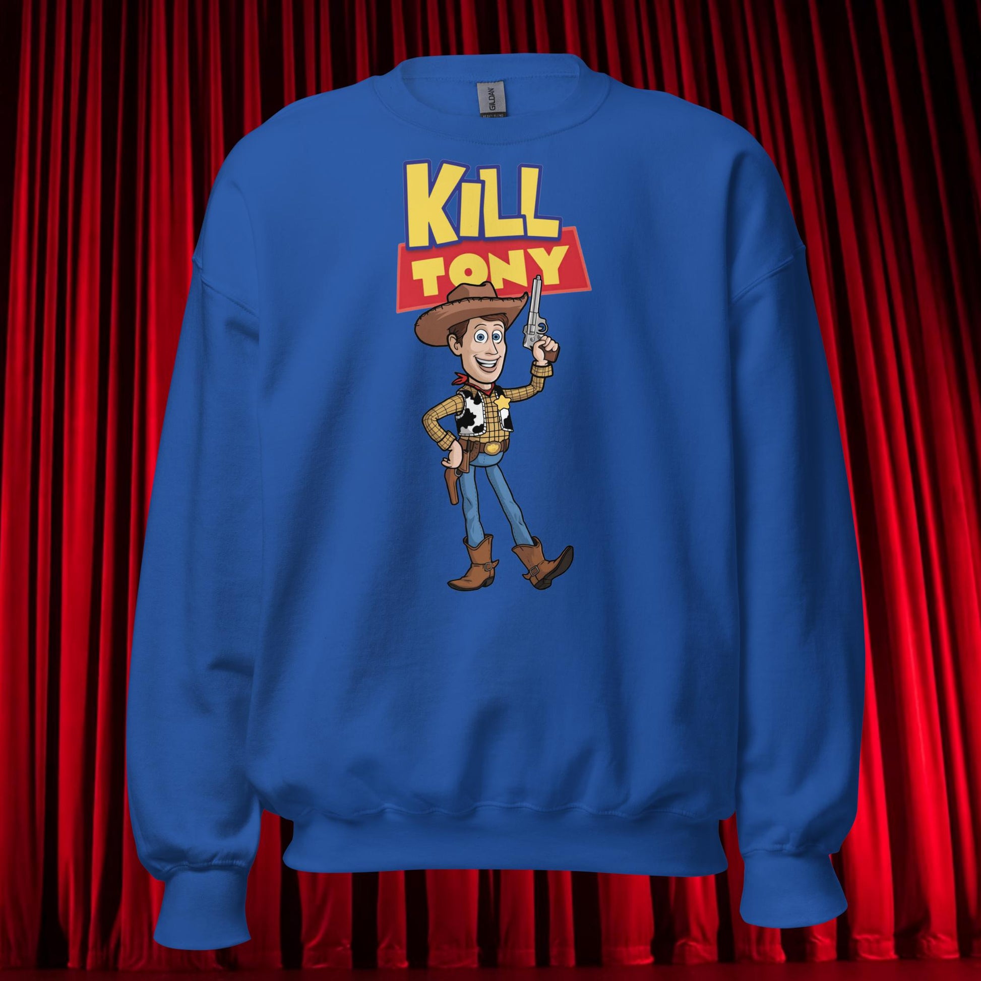 Kill Tony Hinchcliffe Toy Story Woody Funny Podcast Unisex Sweatshirt Royal Sweatshirts Kill Tony Podcasts Stand-up Comedy Tony Hinchcliffe Next Cult Brand