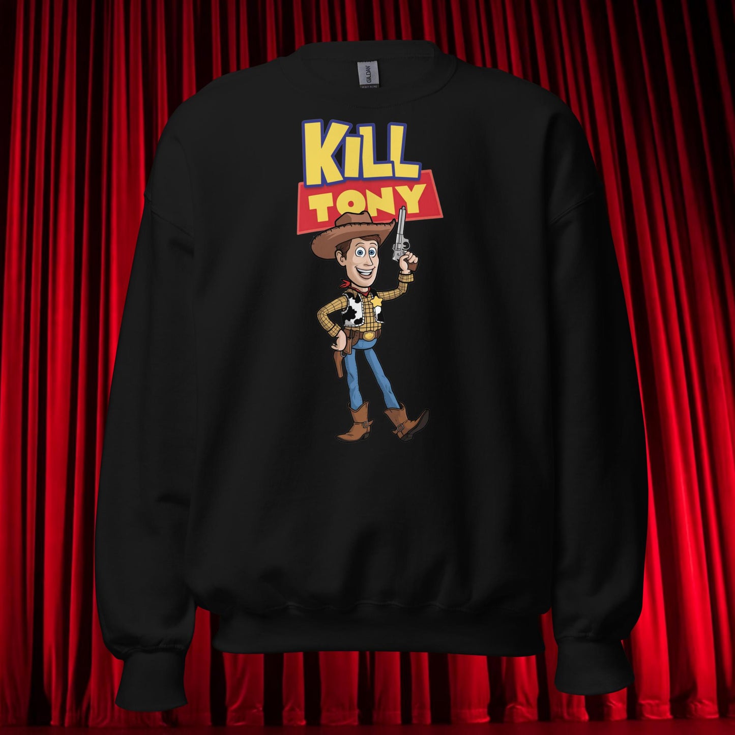 Kill Tony Hinchcliffe Toy Story Woody Funny Podcast Unisex Sweatshirt Black Sweatshirts Kill Tony Podcasts Stand-up Comedy Tony Hinchcliffe Next Cult Brand