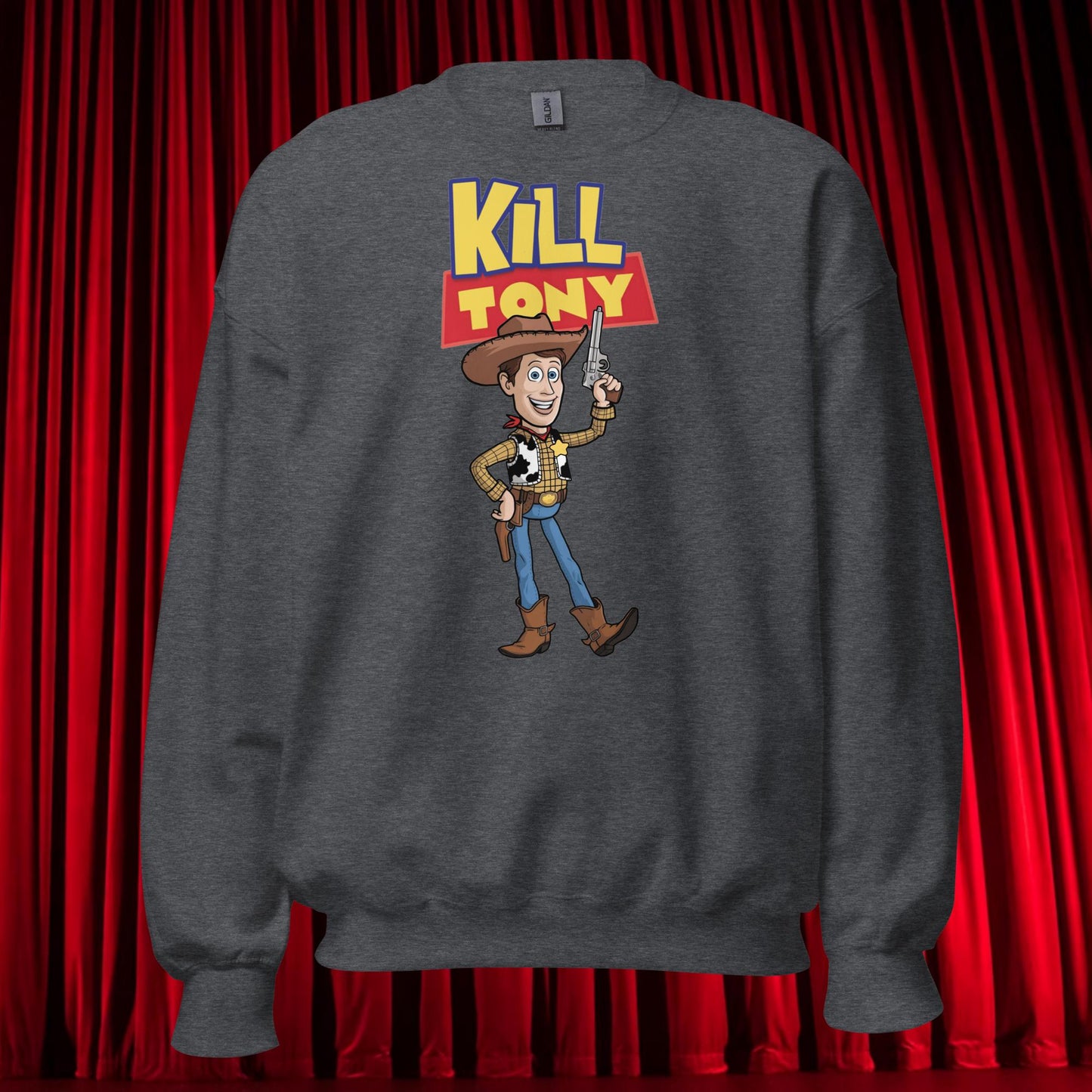 Kill Tony Hinchcliffe Toy Story Woody Funny Podcast Unisex Sweatshirt Dark Heather Sweatshirts Kill Tony Podcasts Stand-up Comedy Tony Hinchcliffe Next Cult Brand