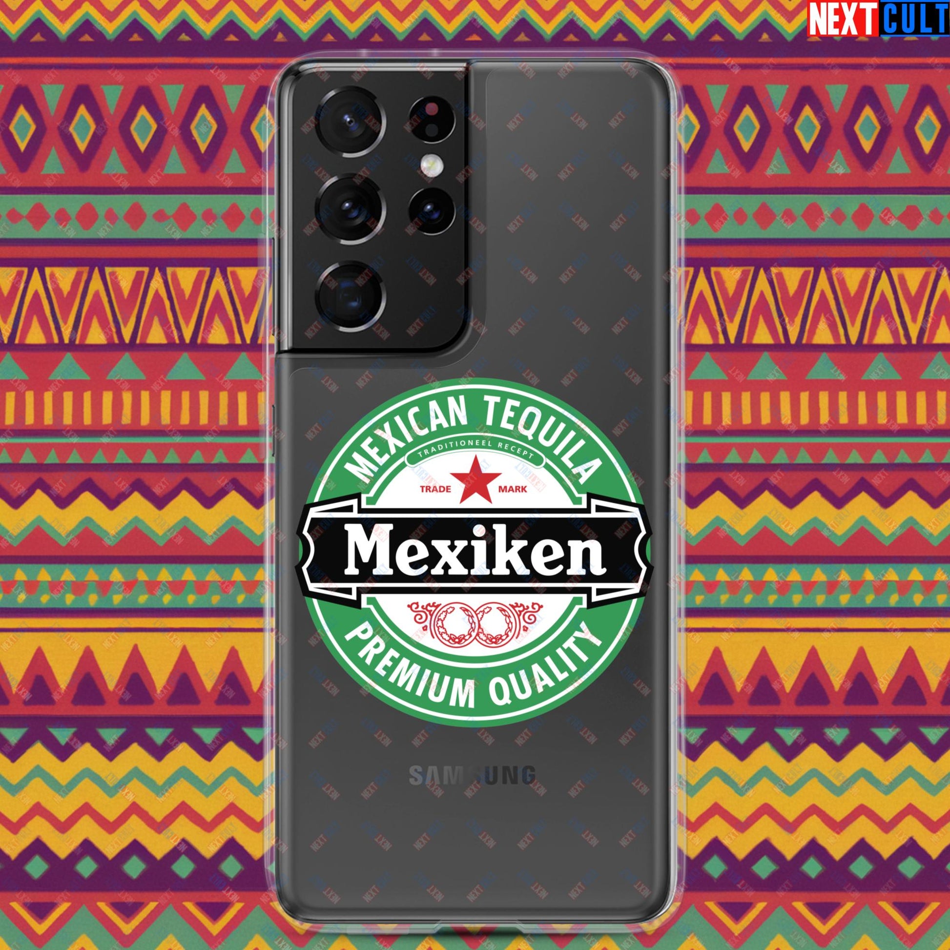 Mexiken Mexican Tequila Funny Heineken Beer Meme Clear Case for Samsung Next Cult Brand