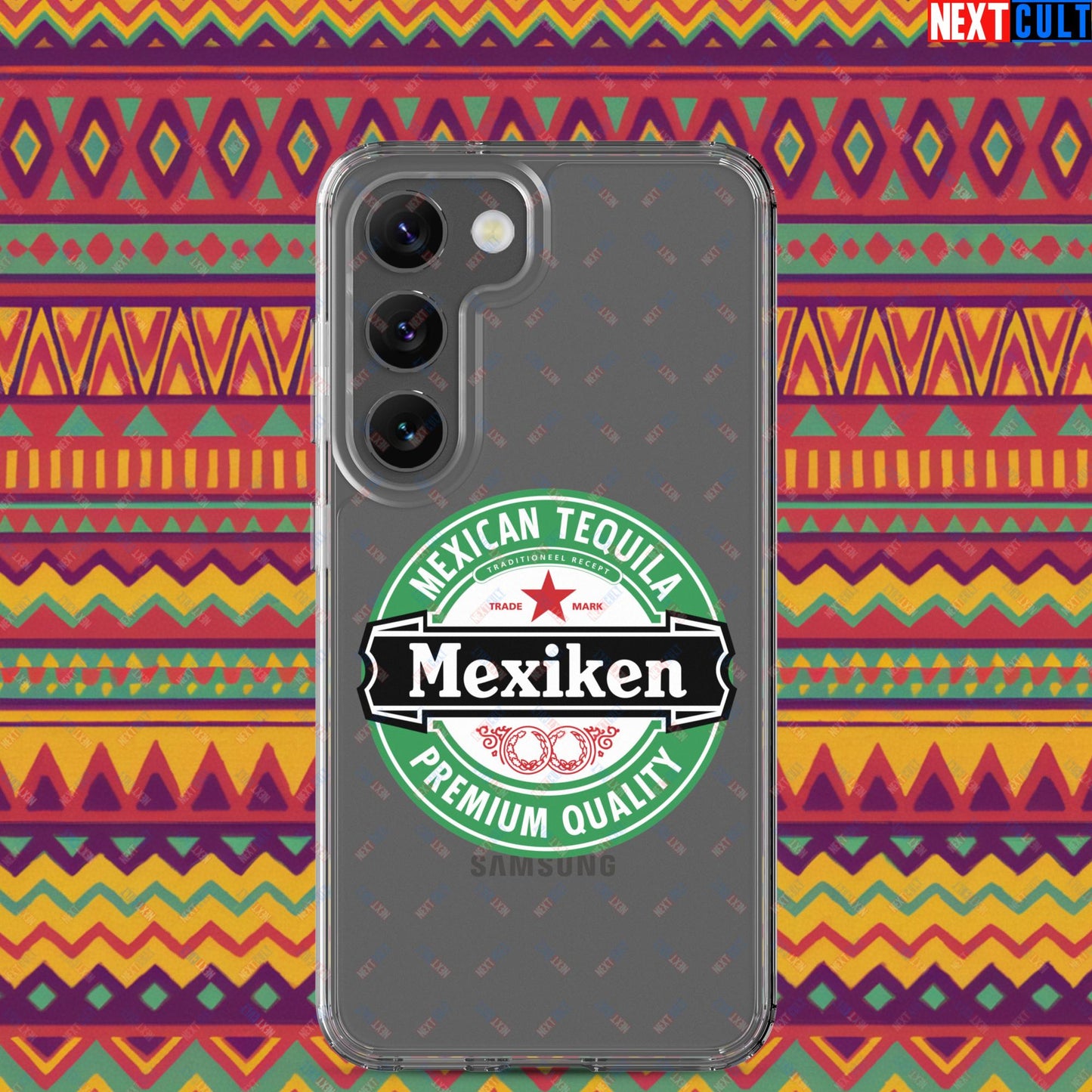 Mexiken Mexican Tequila Funny Heineken Beer Meme Clear Case for Samsung Next Cult Brand