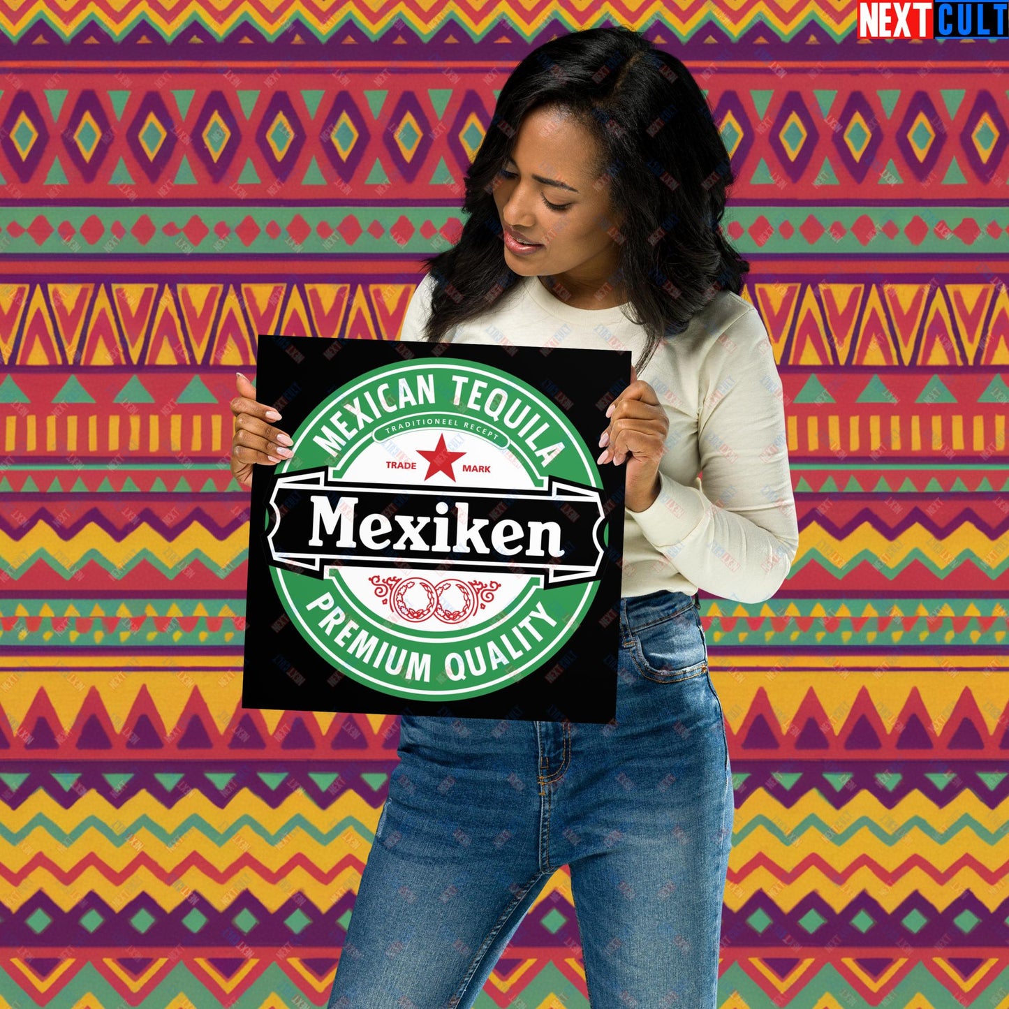 Mexiken Mexican Tequila Funny Heineken Beer Meme Poster Next Cult Brand