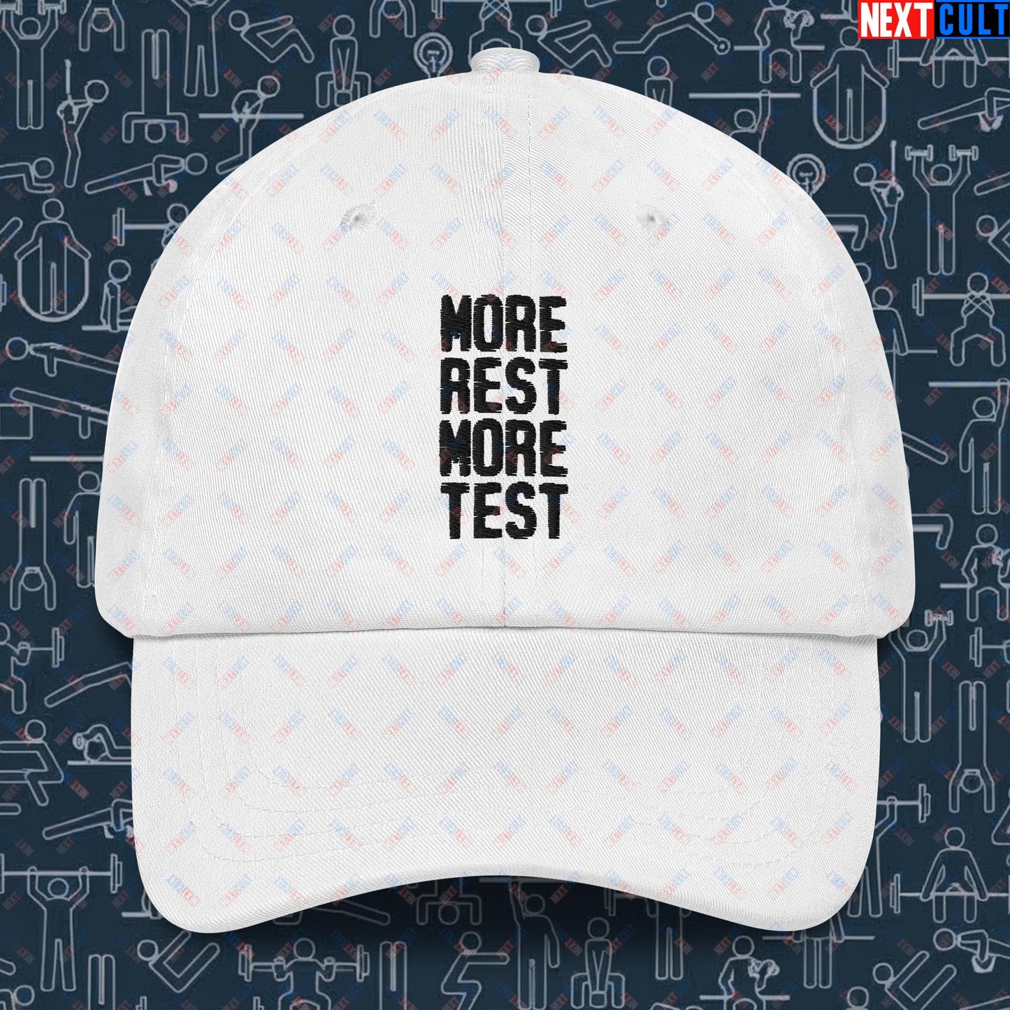 More Rest More Test Funny Gym Meme Testosterone Bro Science Dad hat Next Cult Brand