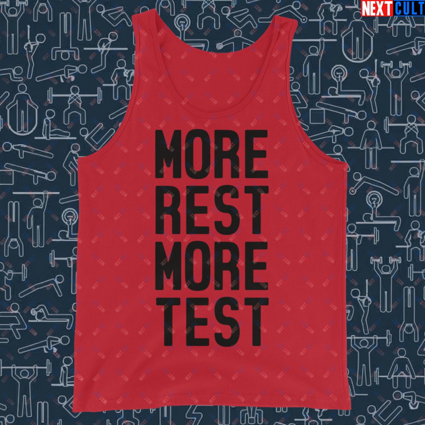 More Rest More Test Funny Gym Meme Testosterone Bro Science Tank Top Red Tank Tops Fitness Gym Workout Next Cult Brand