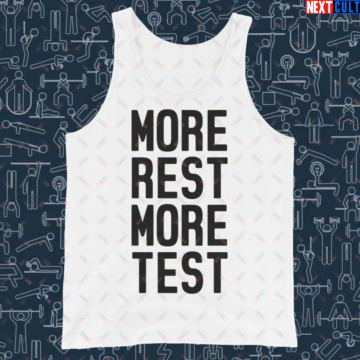 More Rest More Test Funny Gym Meme Testosterone Bro Science Tank Top White Tank Tops Fitness Gym Workout Next Cult Brand