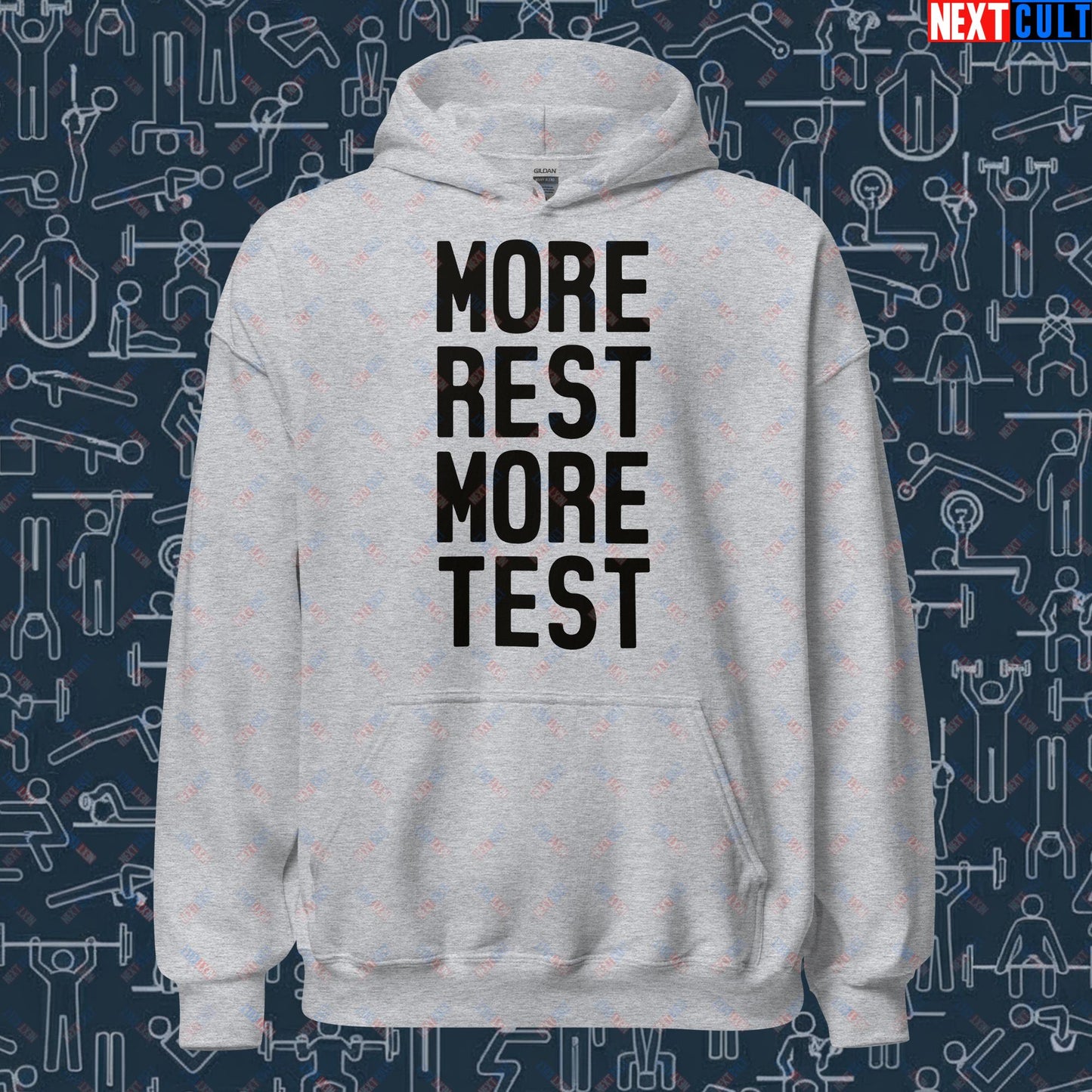 More Rest More Test Funny Gym Meme Testosterone Bro Science Unisex Hoodie Next Cult Brand