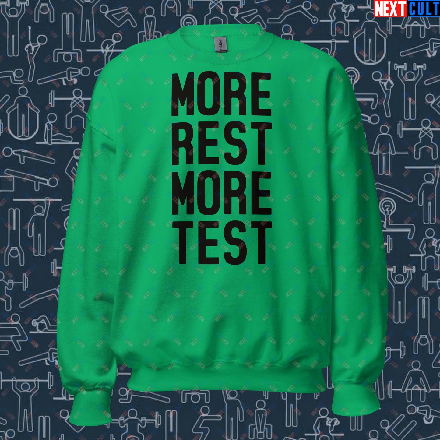 More Rest More Test Funny Gym Meme Testosterone Bro Science Unisex Sweatshirt Next Cult Brand