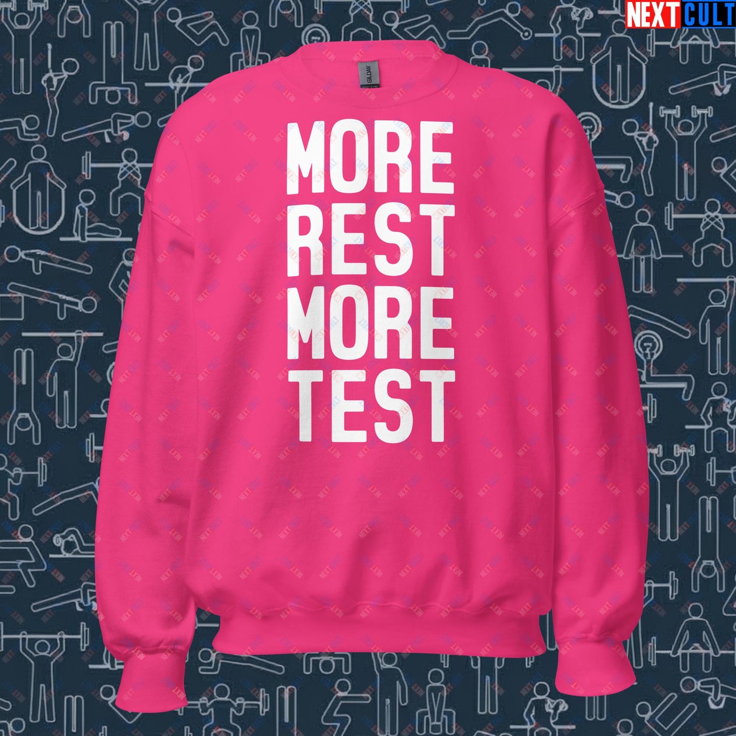 More Rest More Test Funny Gym Meme Testosterone Bro Science Unisex Sweatshirt Next Cult Brand