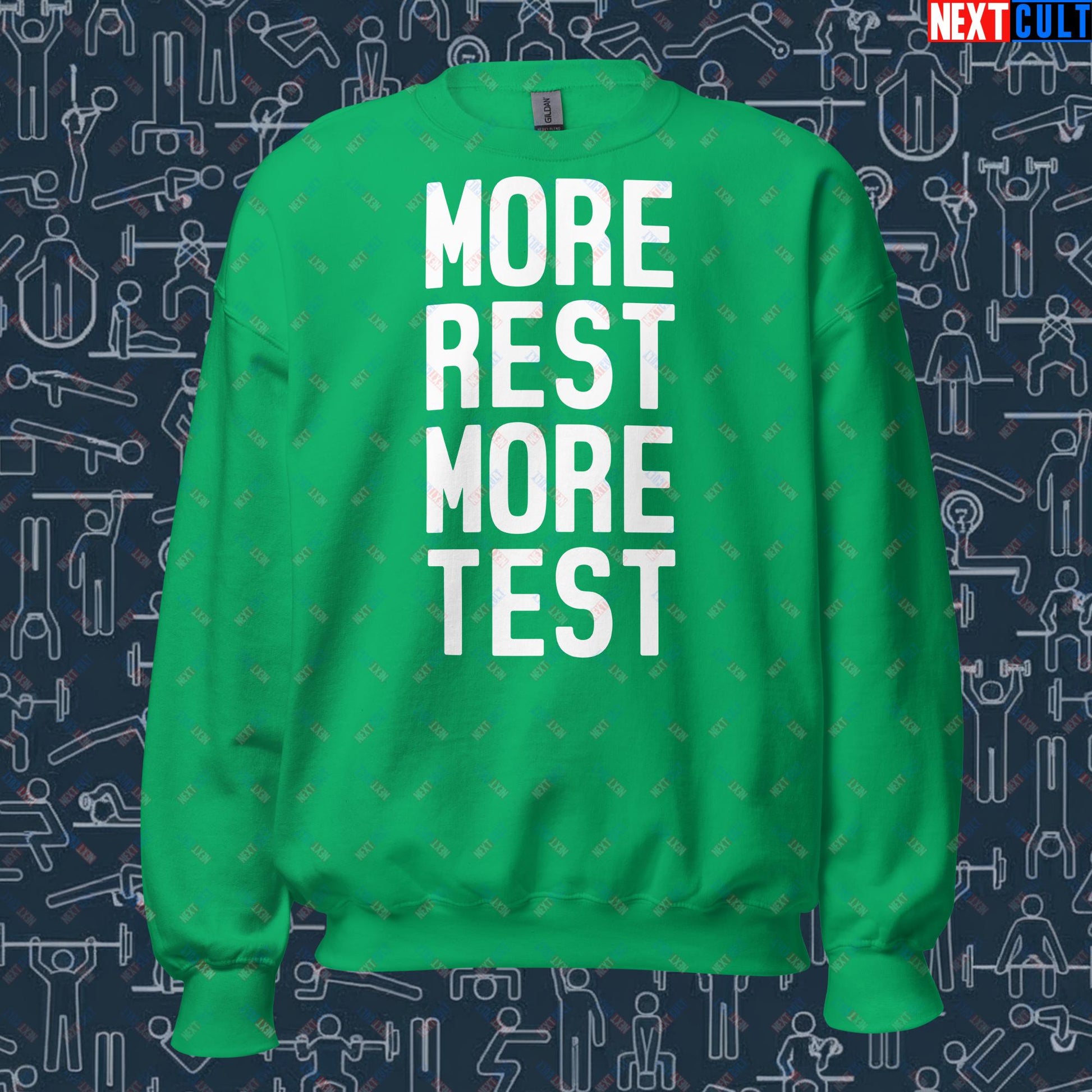 More Rest More Test Funny Gym Meme Testosterone Bro Science Unisex Sweatshirt Next Cult Brand