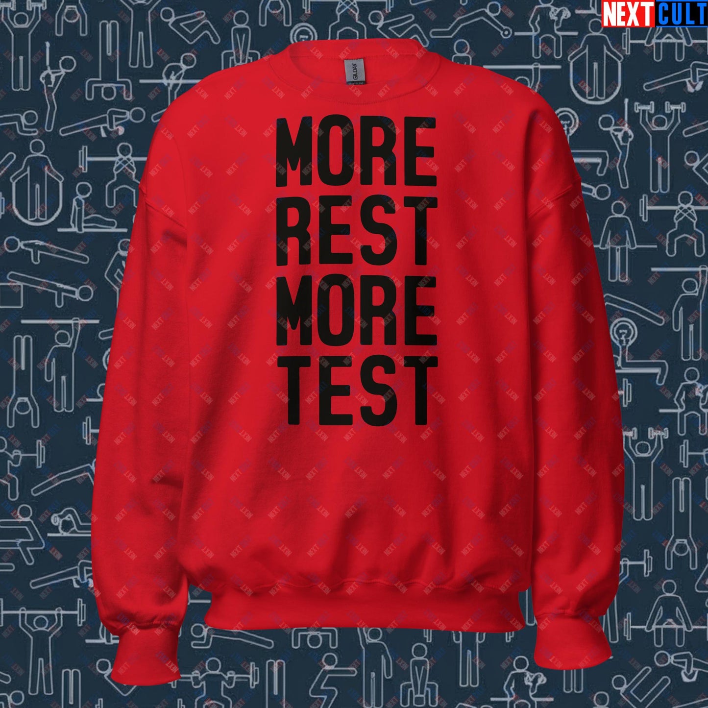 More Rest More Test Funny Gym Meme Testosterone Bro Science Unisex Sweatshirt Next Cult Brand