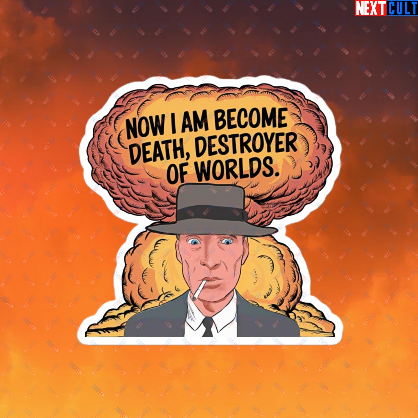 Oppenheimer I am Death, Destroyer of Worlds Atomic Bomb Explosion Bubble-free stickers Next Cult Brand