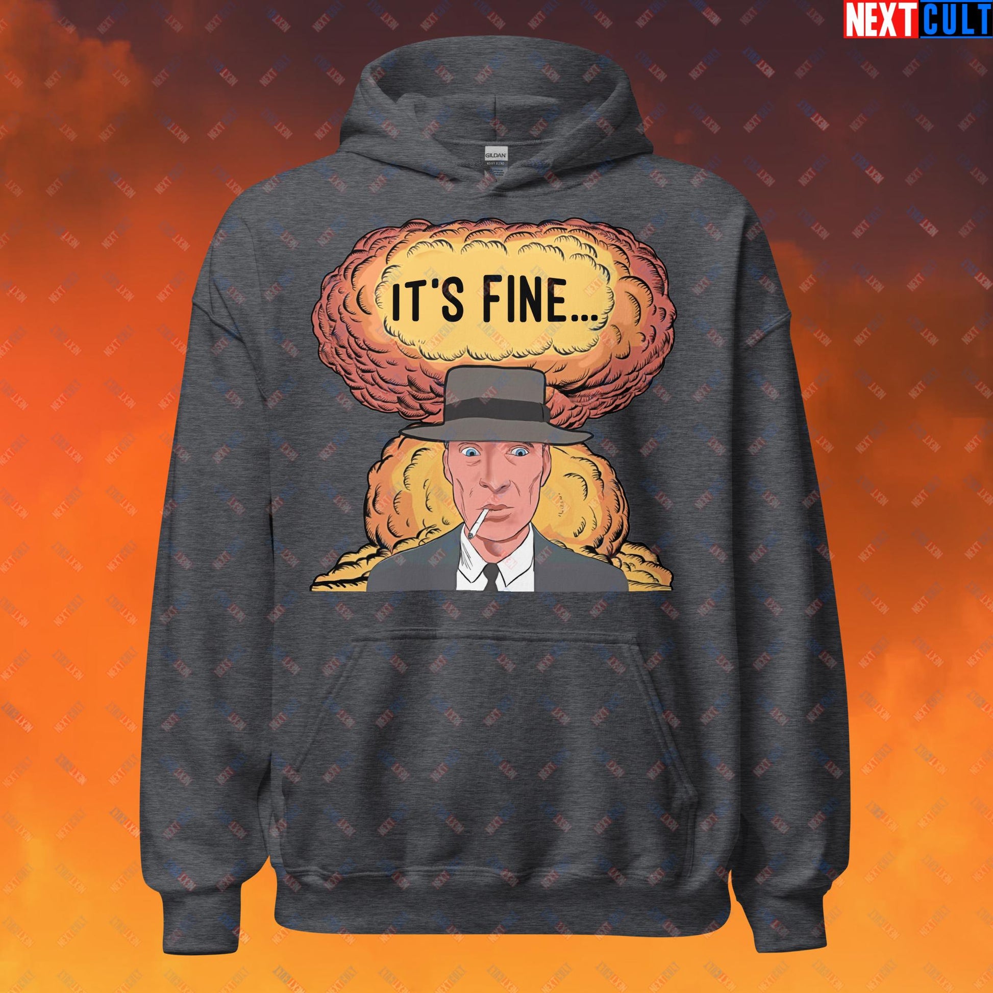 Oppenheimer It's Fine Funny Movie Parody Nuclear Atomic Bomb Explosion Unisex Hoodie Next Cult Brand