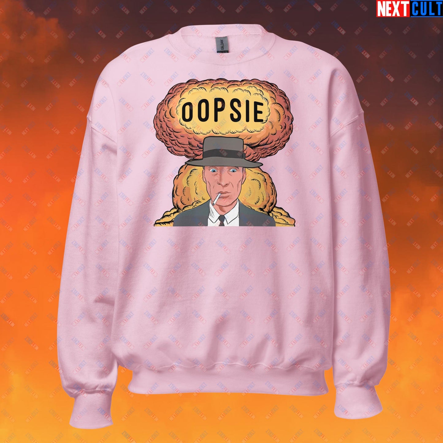 Oppenheimer Oopsie Funny Movie Parody Nuclear Atomic Bomb Explosion Unisex Sweatshirt Next Cult Brand