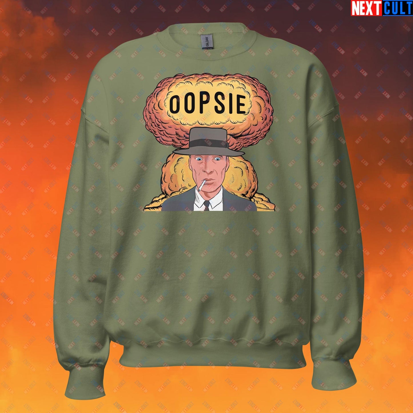 Oppenheimer Oopsie Funny Movie Parody Nuclear Atomic Bomb Explosion Unisex Sweatshirt Next Cult Brand