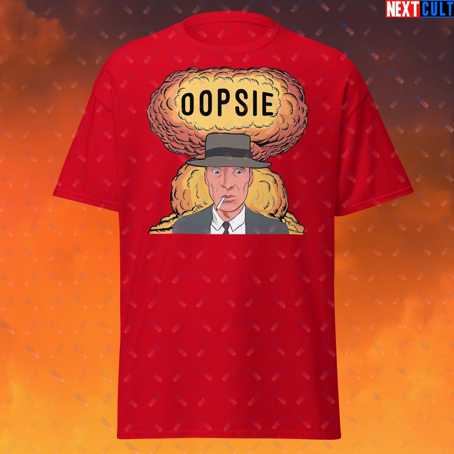 Oppenheimer Oopsie Funny Movie Parody Nuclear Atomic Bomb Explosion Unisex tee Next Cult Brand