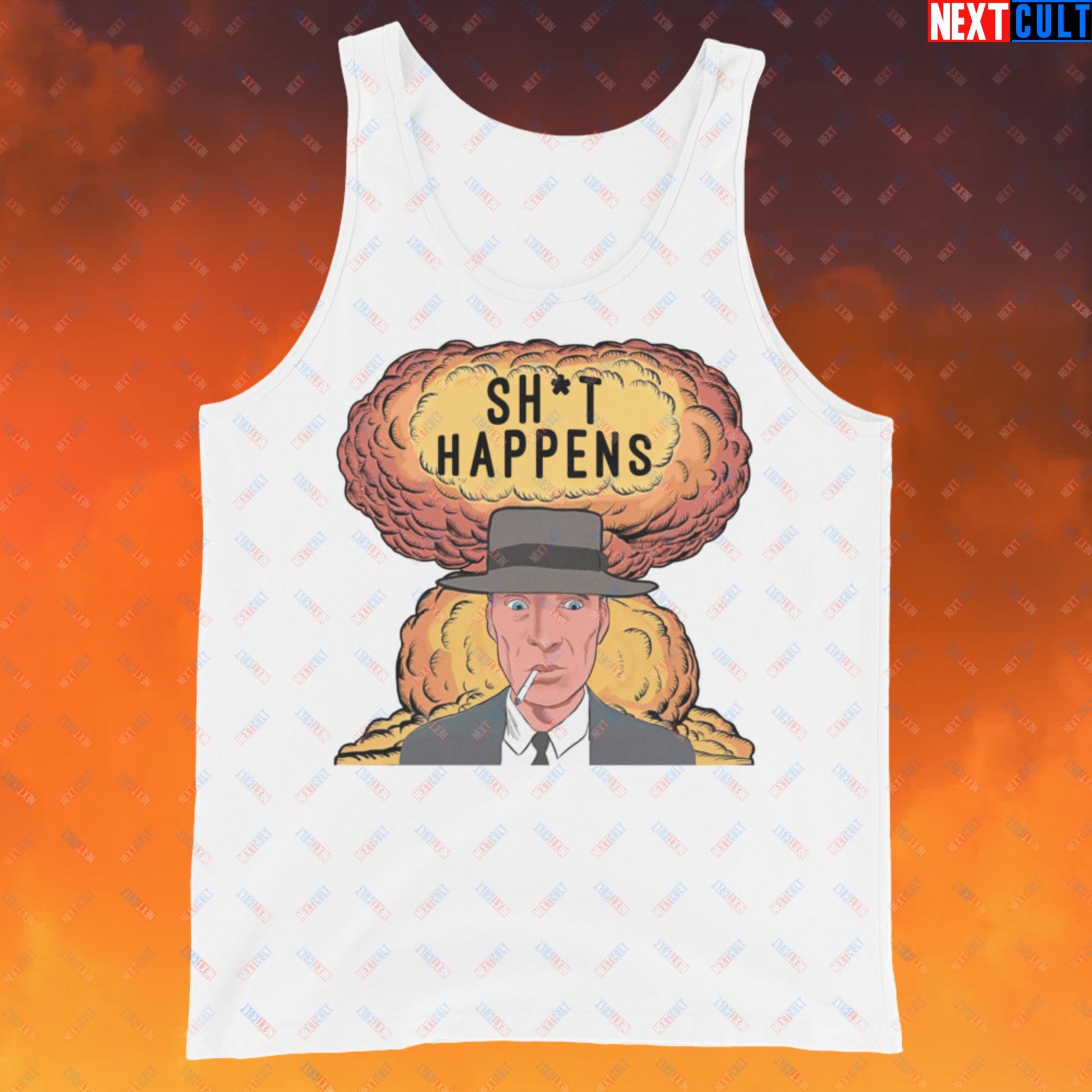 Oppenheimer Sh*t Happens Funny Movie Parody Nuclear Atomic Bomb Explosion Tank Top Next Cult Brand