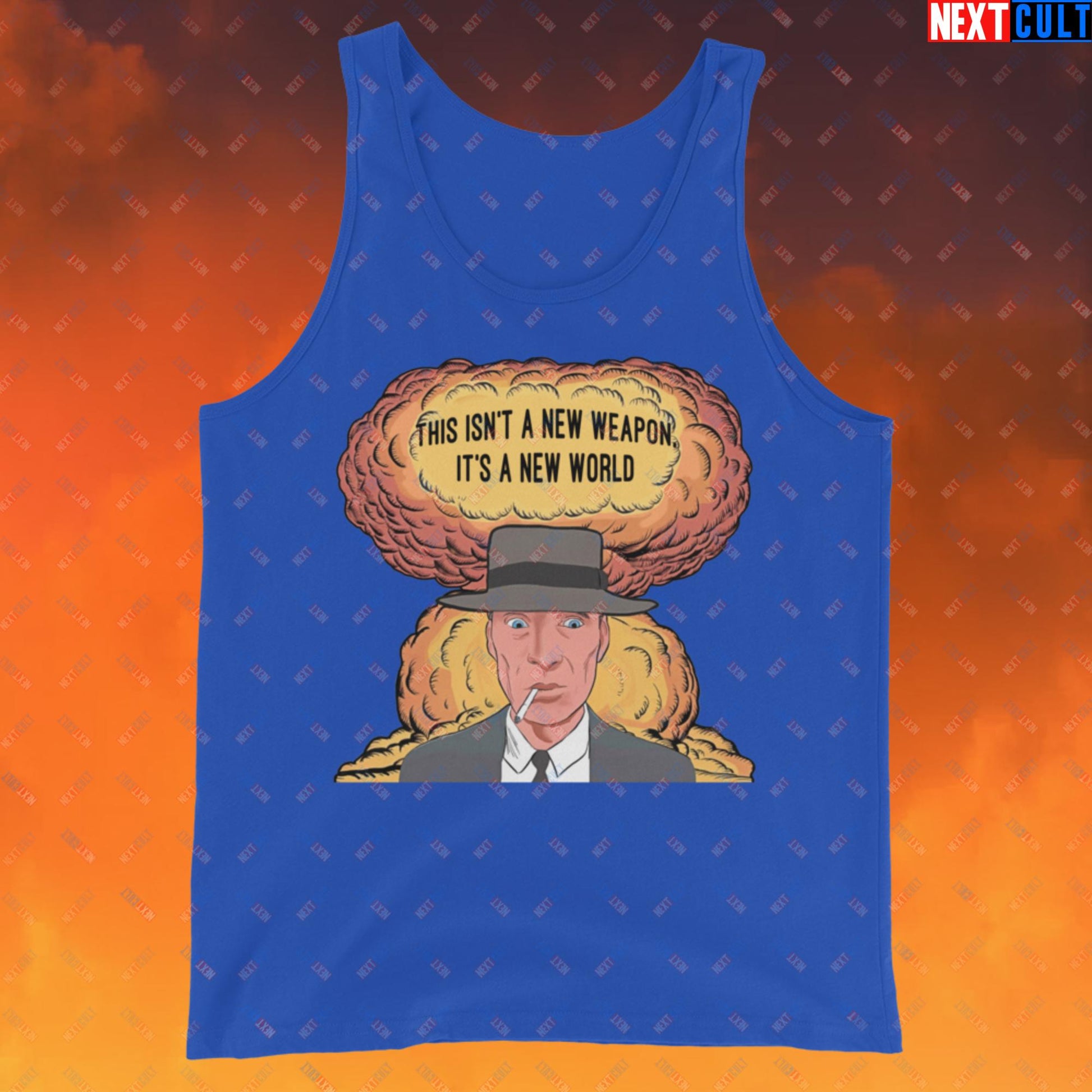 Oppenheimer “This Isn’t A New Weapon, It’s A New World.” Tank Top Next Cult Brand