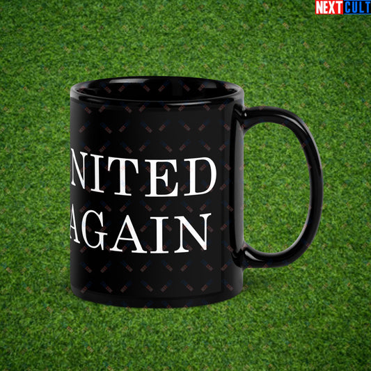 Make United Great Again Funny Manchester United Meme Black Glossy Mug Default Title Mugs Football GlazersOut Manchester United RatcliffeOut Next Cult Brand