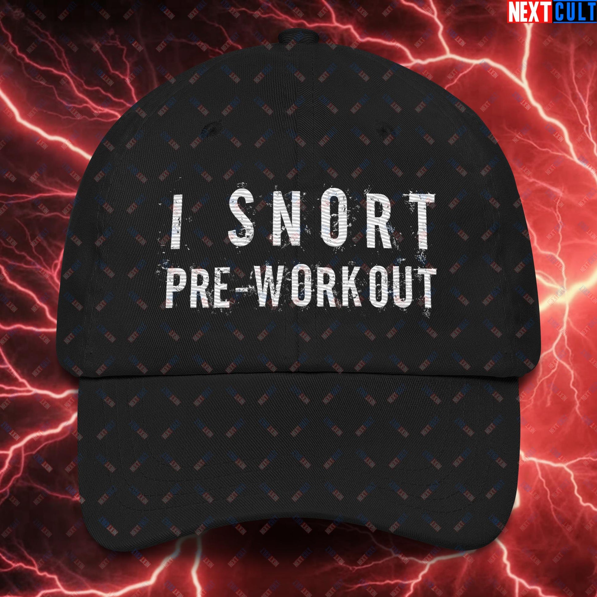 I Snort Pre-workout Gym Bro Fitness Bodybuilding Workout Weightlifting Powerlifting Funny Meme Dad hat Black Hats Fitness Gym Workout Next Cult Brand