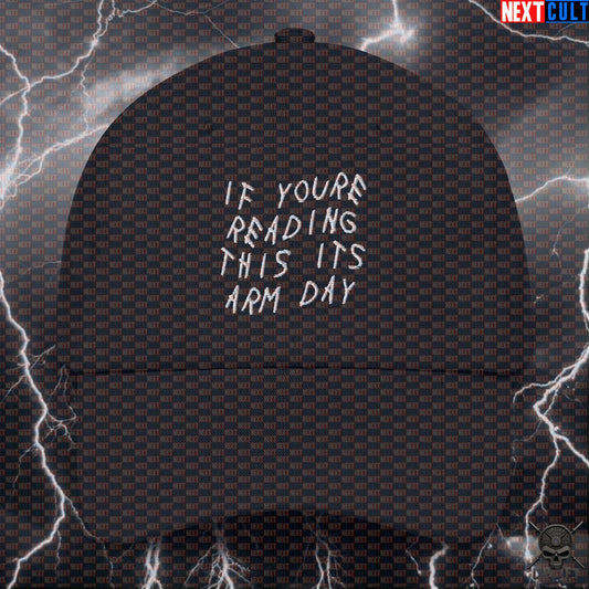 Gym Cap If You're Reading This It's Arm Day Drake Parody for Lifters & Hip Hop Fans Default Title Next Cult Brand