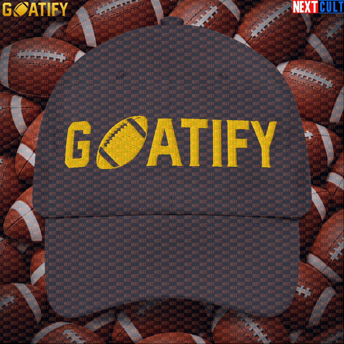 Cap GOATIFY Football GOAT Dad Hat for NFL Fans Greatest of All Time Sports Gift |  | ["American Football", "NFL"]