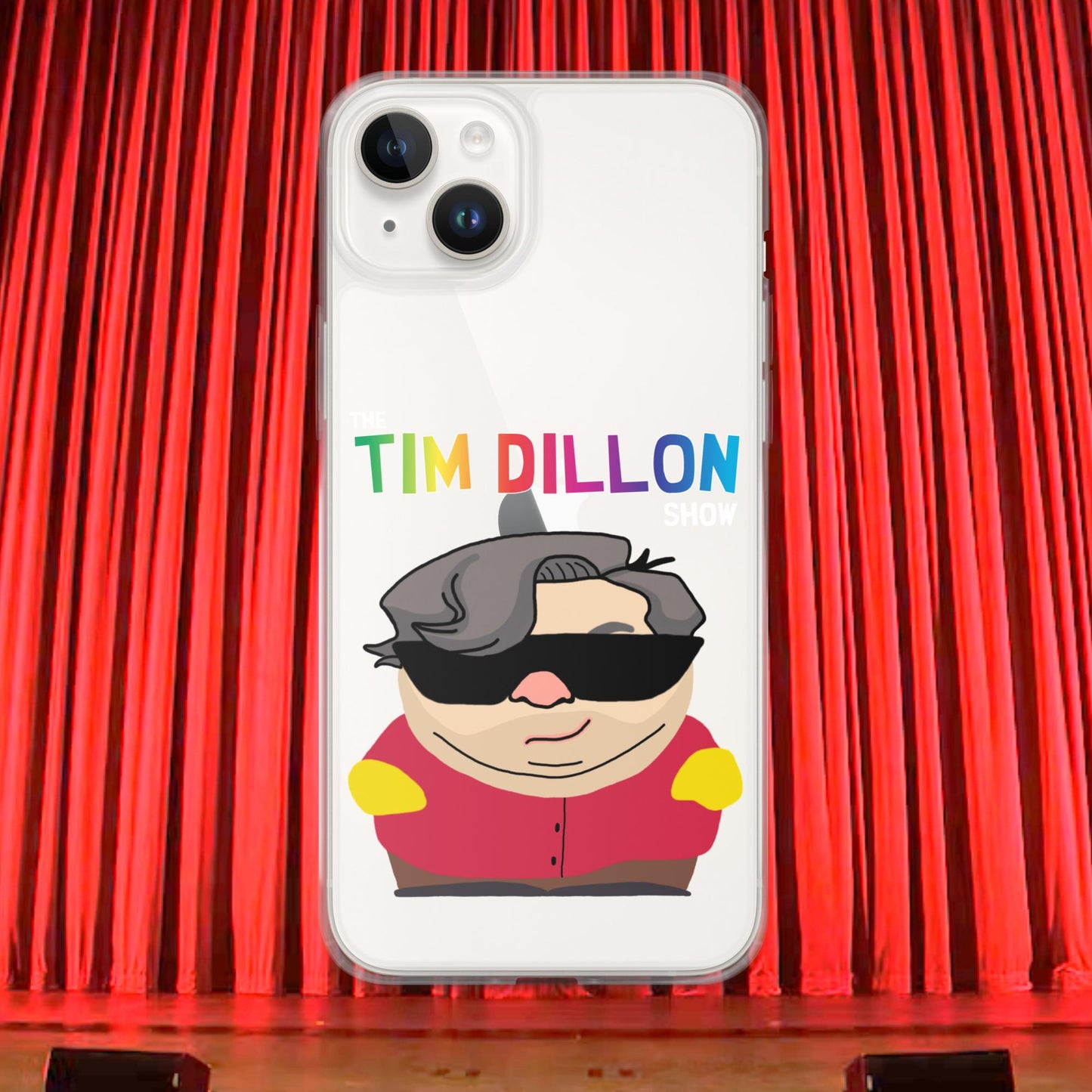 Tim Dillon Cartman, Southpark, The Tim Dillon Show, Tim Dillon Podcast, Tim Dillon Merch, Tim Dillon Clear Case for iPhone Next Cult Brand Podcasts, Stand-up Comedy, Tim Dillon