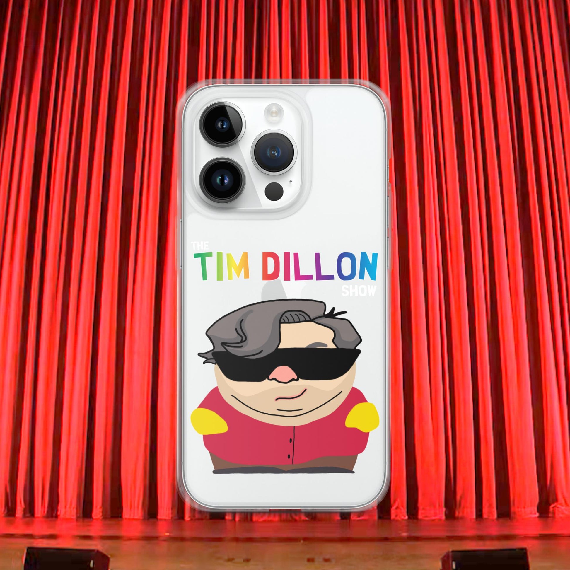 Tim Dillon Cartman, Southpark, The Tim Dillon Show, Tim Dillon Podcast, Tim Dillon Merch, Tim Dillon Clear Case for iPhone iPhone 14 Pro Mobile Phone Cases Podcasts Stand-up Comedy Tim Dillon Next Cult Brand