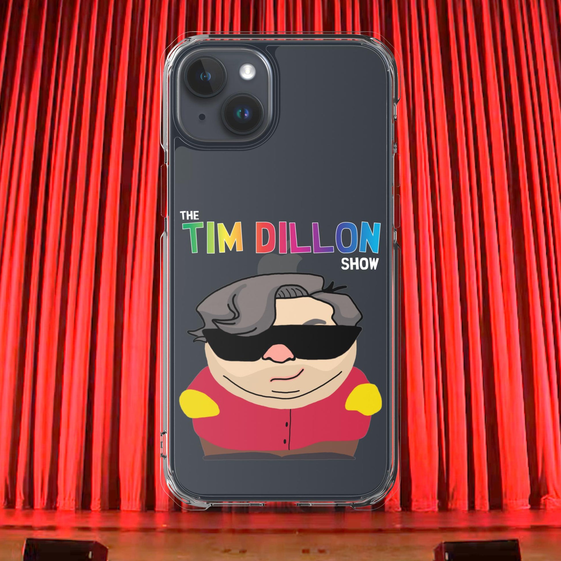 Tim Dillon Cartman, Southpark, The Tim Dillon Show, Tim Dillon Podcast, Tim Dillon Merch, Tim Dillon Clear Case for iPhone Next Cult Brand Podcasts, Stand-up Comedy, Tim Dillon