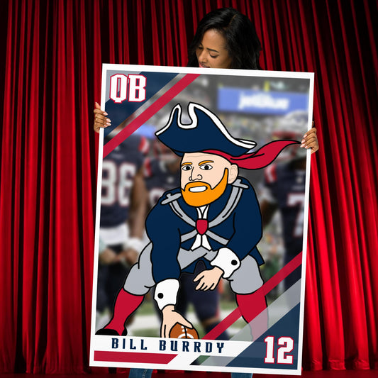 Bill Burrdy New England Patriots NFL Tom Brady Bill Burr Poster Next Cult Brand American Football, Bill Burr, Monday Morning Podcast, New England Patriots, NFL, Podcasts, Stand-up Comedy