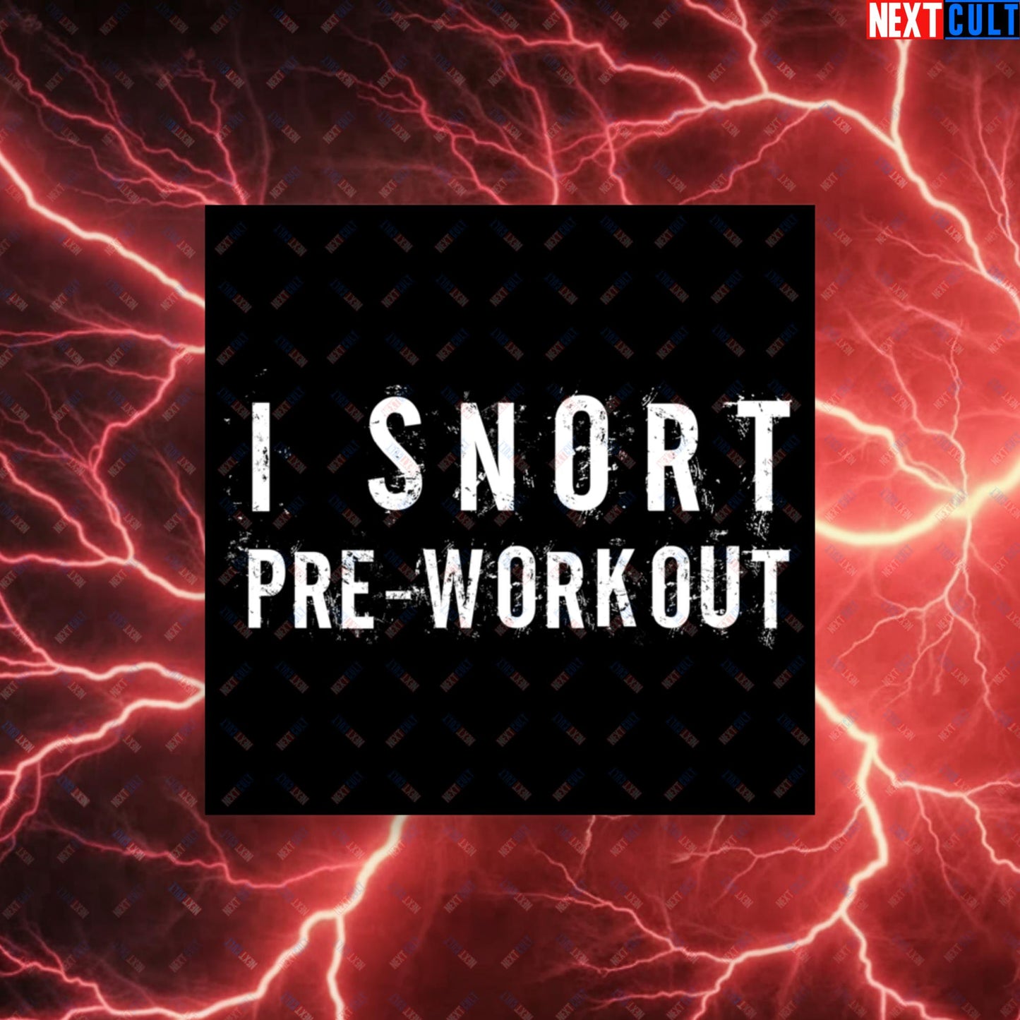 I Snort Pre-workout Gym Bro Fitness Bodybuilding Workout Weightlifting Powerlifting Funny Meme Poster 10″×10″ Posters Fitness Gym Workout Next Cult Brand