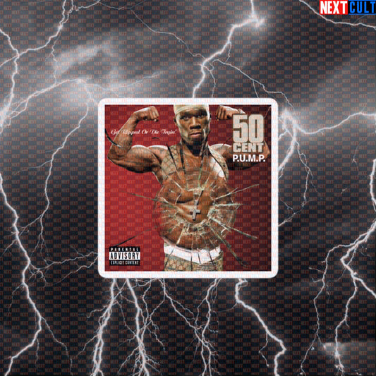 P.U.M.P. Get Ripped Or Die Tryin' Gym Sticker | 50 Cent Fitness Meme Vinyl Decal Default Title Stickers 50 Cent Bodybuilding Fitness Gym Hip Hop Workout Next Cult Brand
