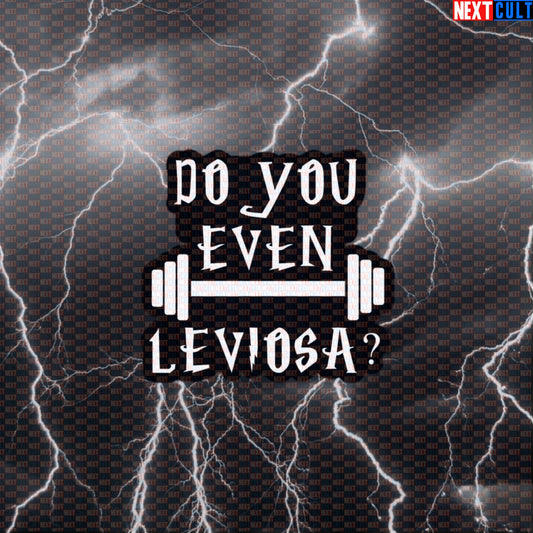 Do You Even Leviosa Funny Gym Sticker | Harry Potter Workout Decal for Water Bottles & Gym Gear Default Title Stickers Bodybuilding Books Films Fitness Gym Harry Potter Powerlifting Workout Next Cult Brand