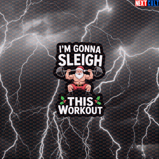 Merry Liftmas Gym Sticker | Funny I'm Gonna Sleigh This Workout Santa Decal | Christmas Workout Sticker Default Title Bodybuilding Christmas Fitness Gym Powerlifting Workout Next Cult Brand