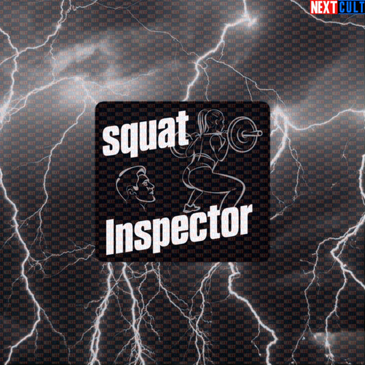 Squat Inspector Gym Sticker | Edgy Leg Day Meme Workout Decal | Booty Gains Observer Sticker Default Title Bodybuilding Fitness Gym Leg Day Powerlifting Workout Next Cult Brand