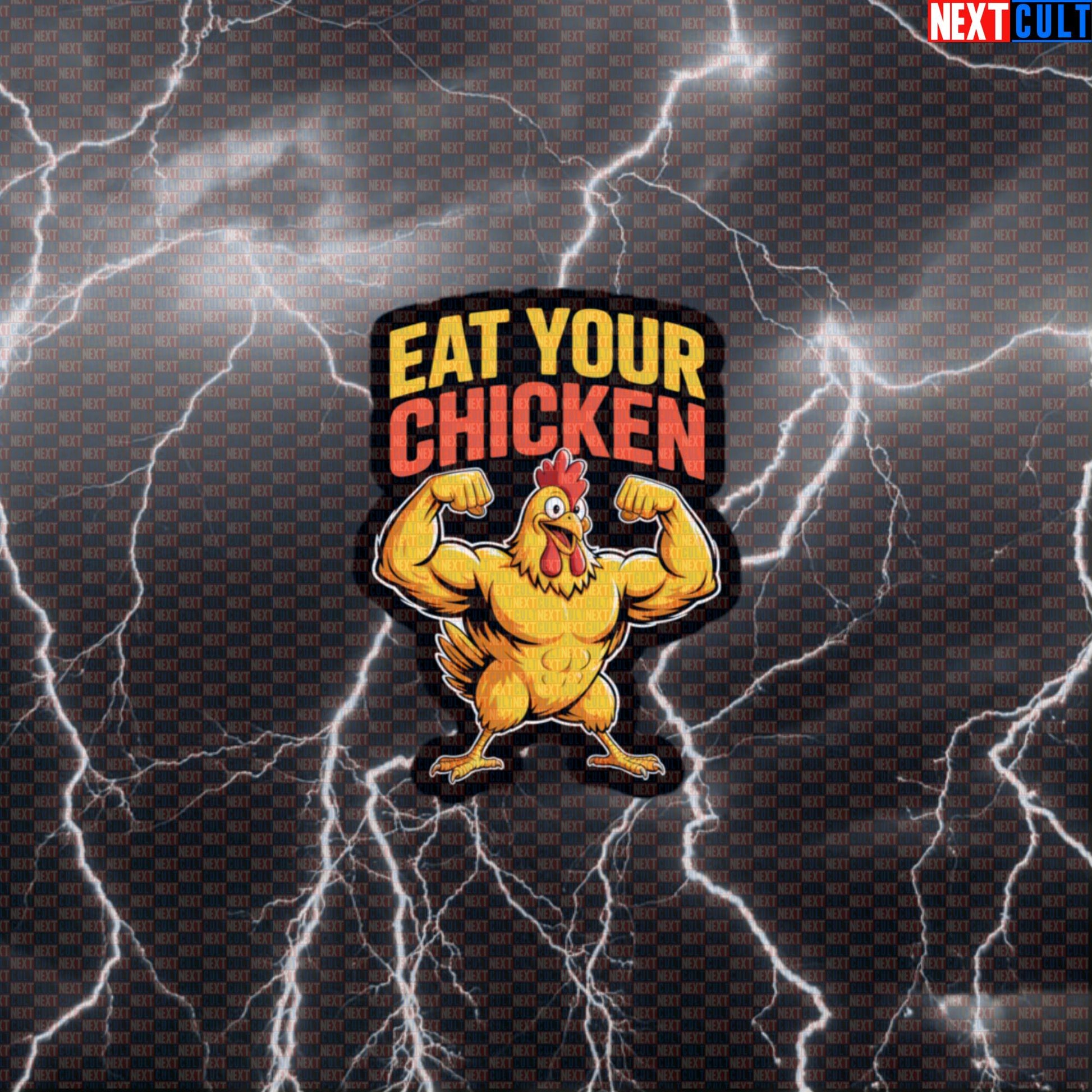 Eat Your Chicken Funny Gym Sticker - Protein Meme Decal for Water Bottles & Gym Lockers Default Title Bodybuilding Fast Food Fitness Gym Workout Next Cult Brand