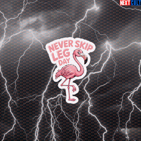 Never Skip Leg Day Flamingo Funny Gym Sticker - Fitness Meme Decal for Water Bottles & Gear Default Title Stickers Bodybuilding Fitness Gym Leg Day Powerlifting Workout Next Cult Brand