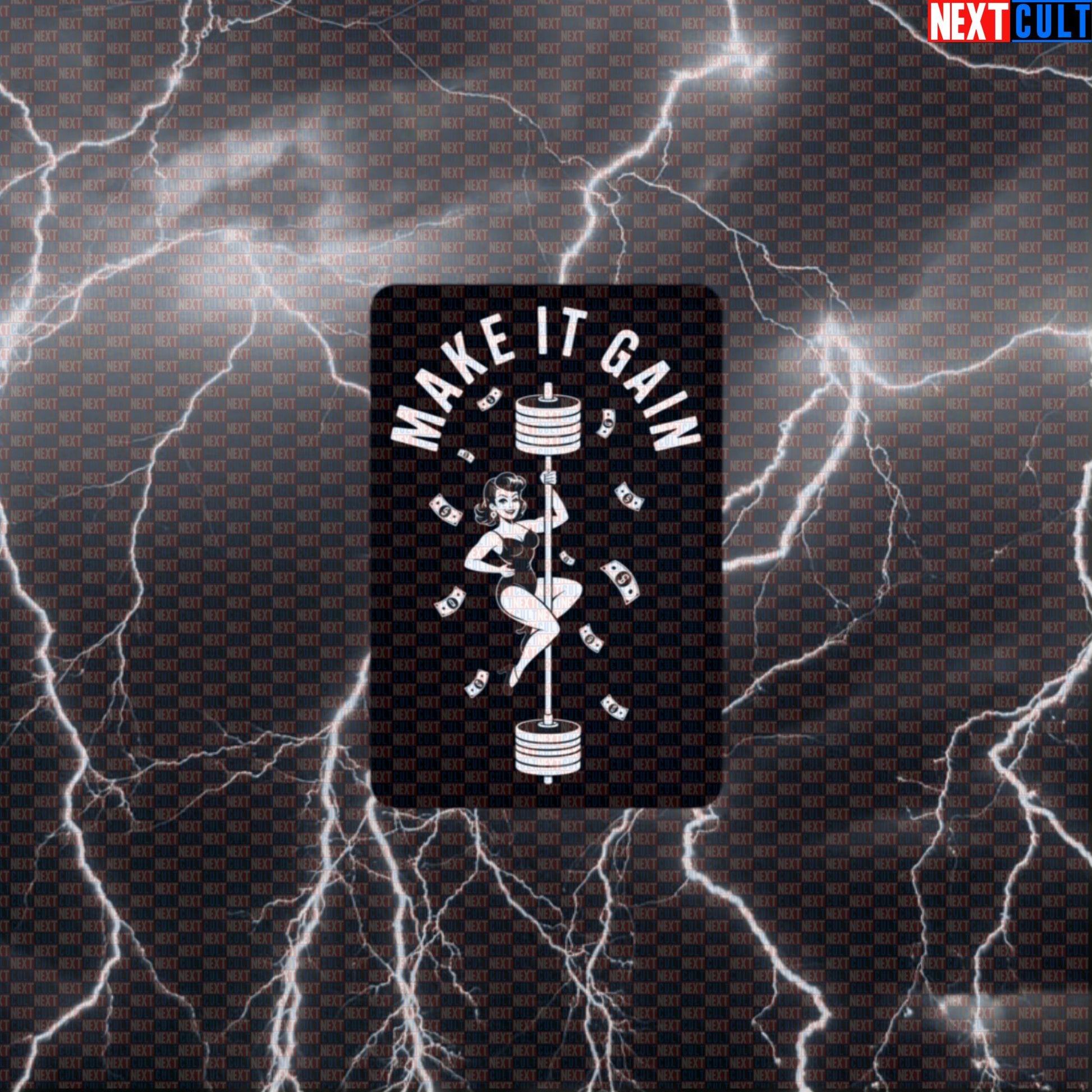 Make It Gain Funny Gym Sticker - Pole Dance Meme Barbell Decal for Gym Gear Default Title Bodybuilding Fitness Gym Powerlifting Workout Next Cult Brand