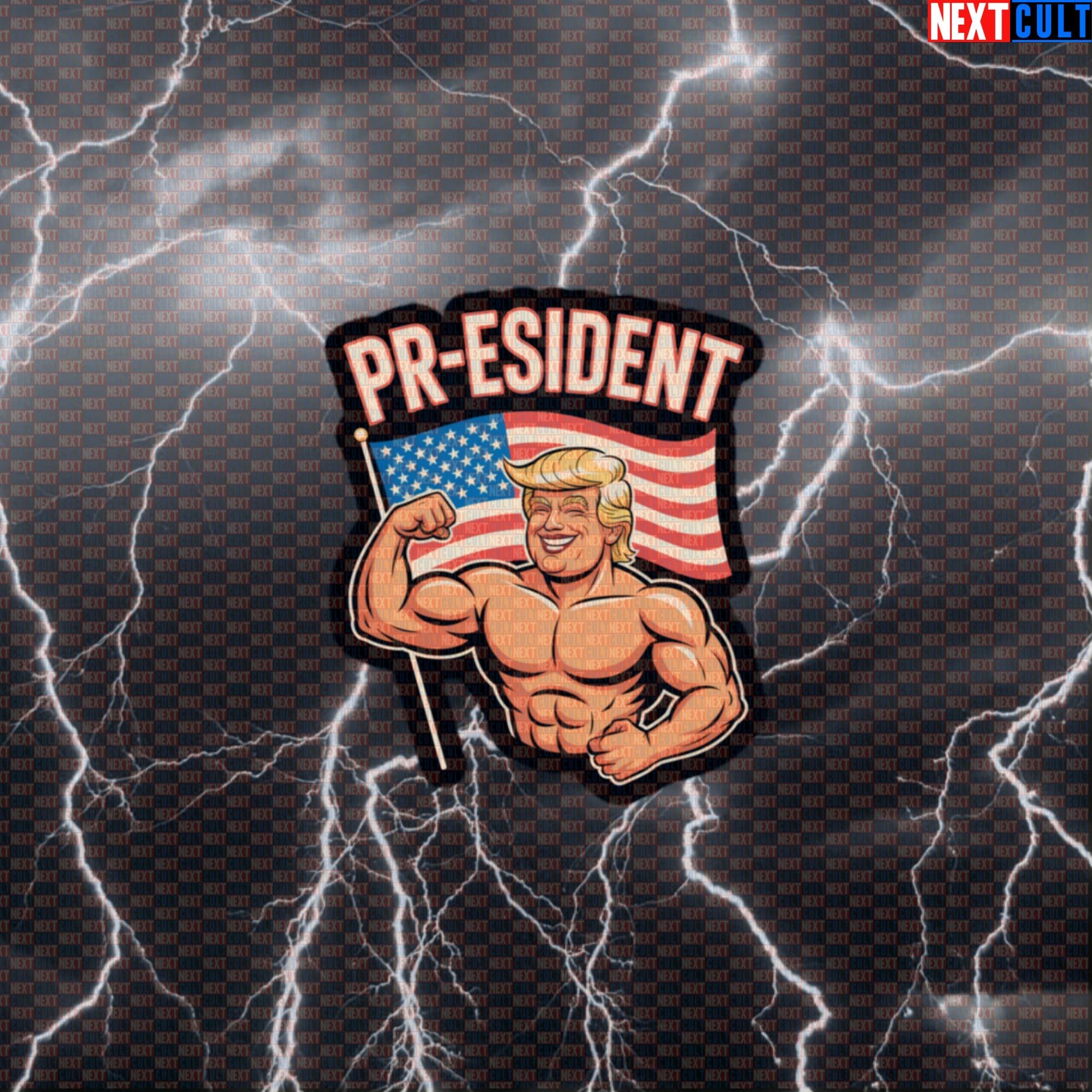 Funny Patriotic Donald Trump PR-Esident Gym Sticker - 4th of July Workout Decal for Gym Gear Default Title 4th of July Bodybuilding Donald Trump Fitness Gym Powerlifting Workout Next Cult Brand