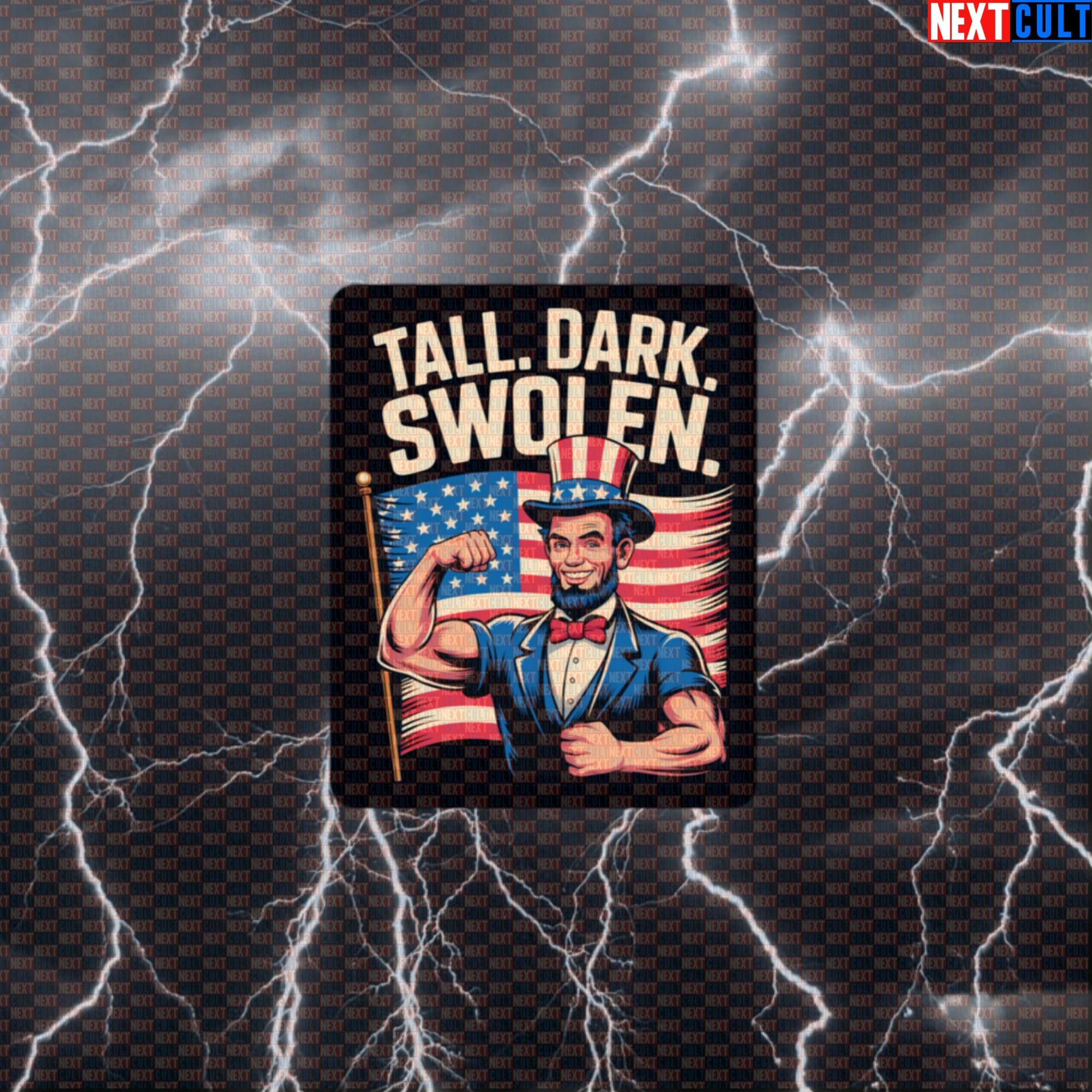 Tall Dark Swolen Patriotic Gym Sticker - Funny Abraham Lincoln Decal for Water Bottles & Gym Gear Default Title Stickers Next Cult Brand