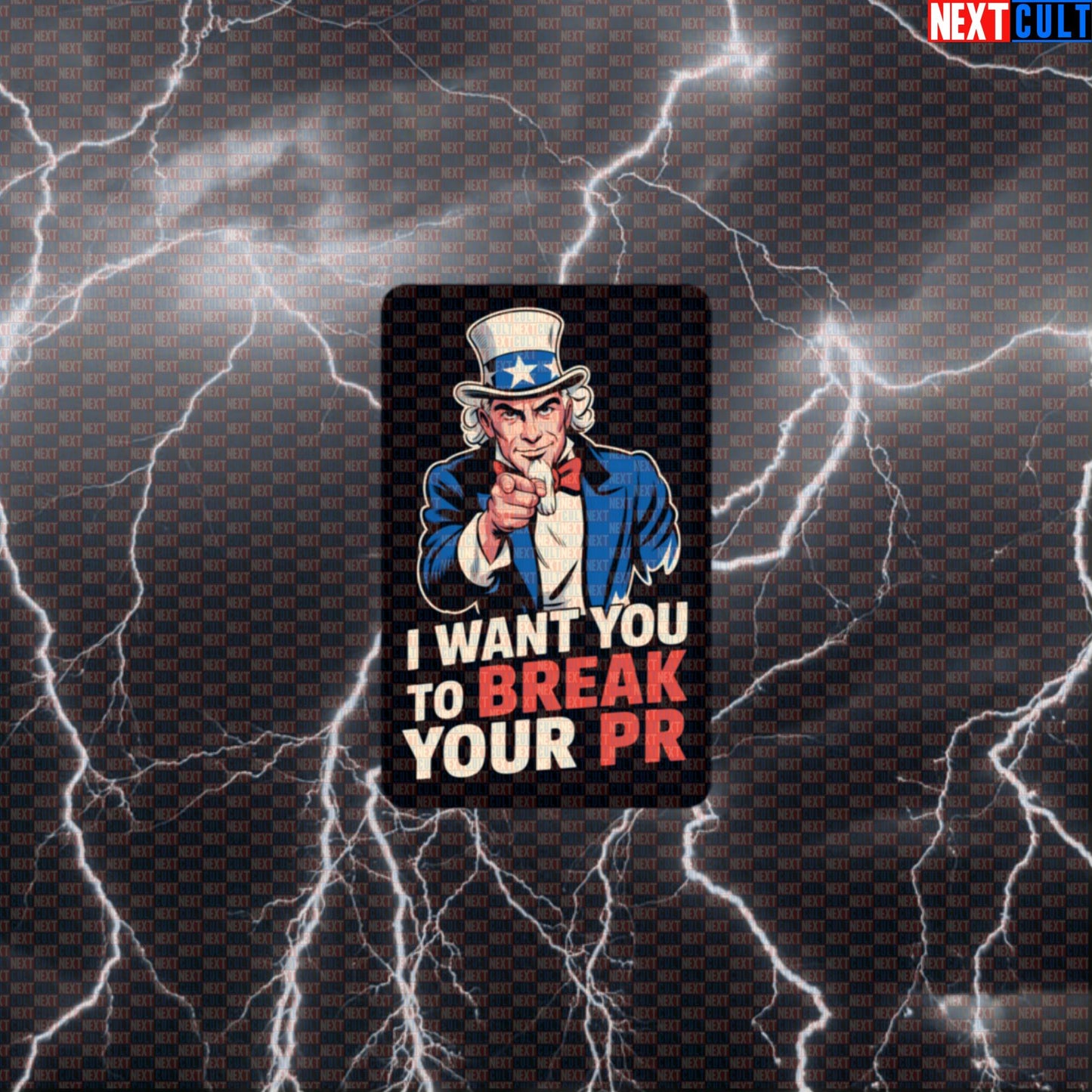 I Want You To Break Your PR Funny Gym Sticker - Patriotic Uncle Sam Workout Decal Default Title 4th of July Bodybuilding Fitness Gym Powerlifting Uncle Sam Workout Next Cult Brand